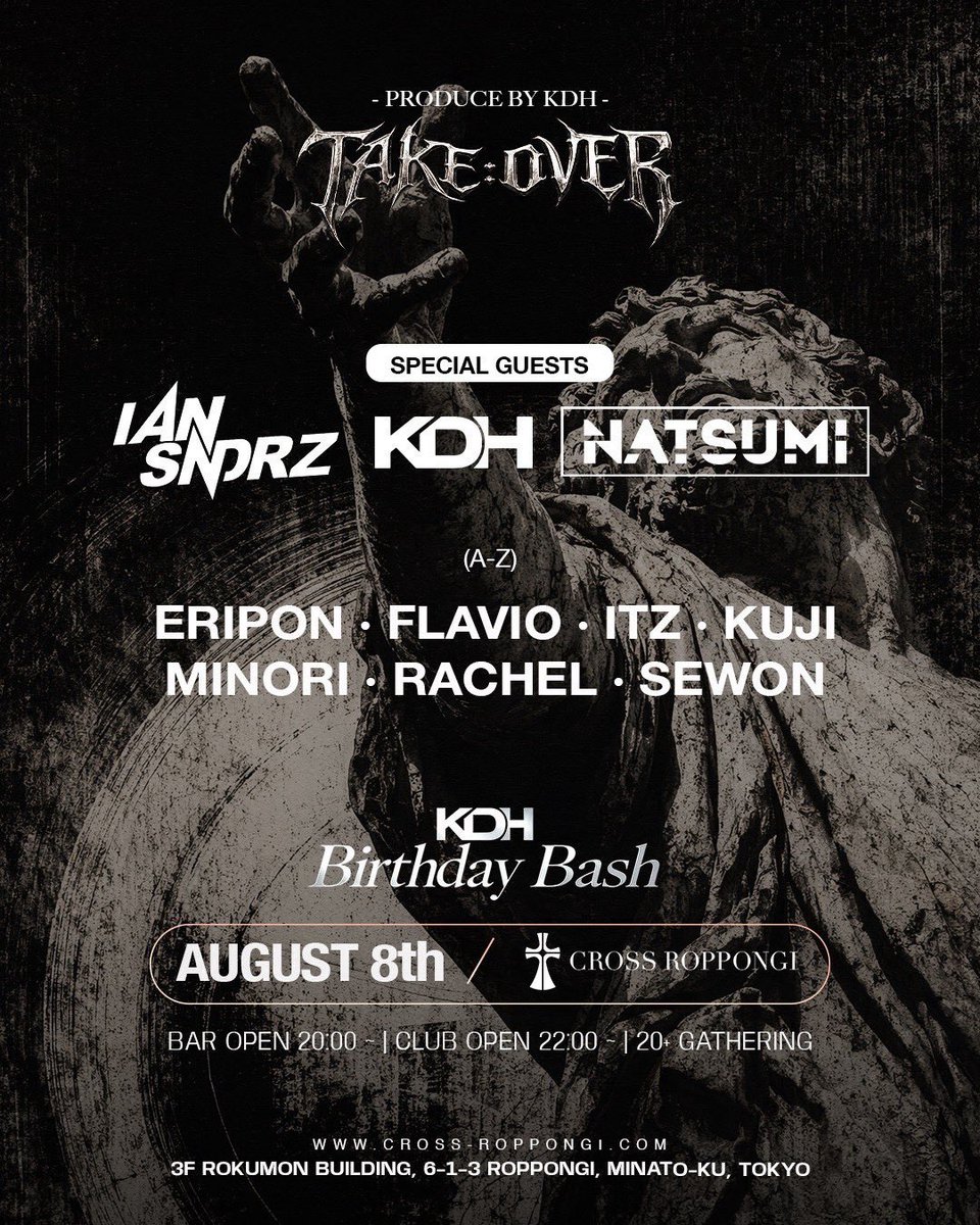 minoriser's tweet photo. 📅 8/8 (Sat) TAKE:OVER
- KDH Birthday Bash -
📍Cross Roppongi | 22:00–4:30

今年は@kdhsound の誕生日当日に開催🎂

昔から応援してくださっている方はもちろん、最近KDHを知ってくださった方も、この日はぜひ一緒にお祝いしていただけたら嬉しいです🙇

さらに、SP GUESTとして IAN SNDRZ と NATSUMI の出演が決定🔥

詳細やゲストのご案内、VIP予約などはDMまでお気軽にご連絡ください📩