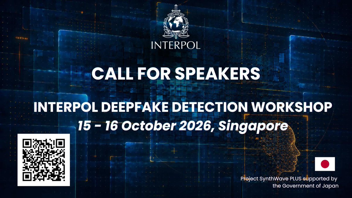 INTERPOL_IC's tweet photo. 📢 Are you an expert in deepfake detection tools? We're inviting speakers to present at the INTERPOL Deepfake Detection Workshop, to be held in Singapore. 

Deadline: 24 August 2026 

Sectors: Law enforcement, gov’t, industry &amp; academia. 

Registration: https://t.co/v7q9Cxvq9I https://t.co/BATl1D73ua