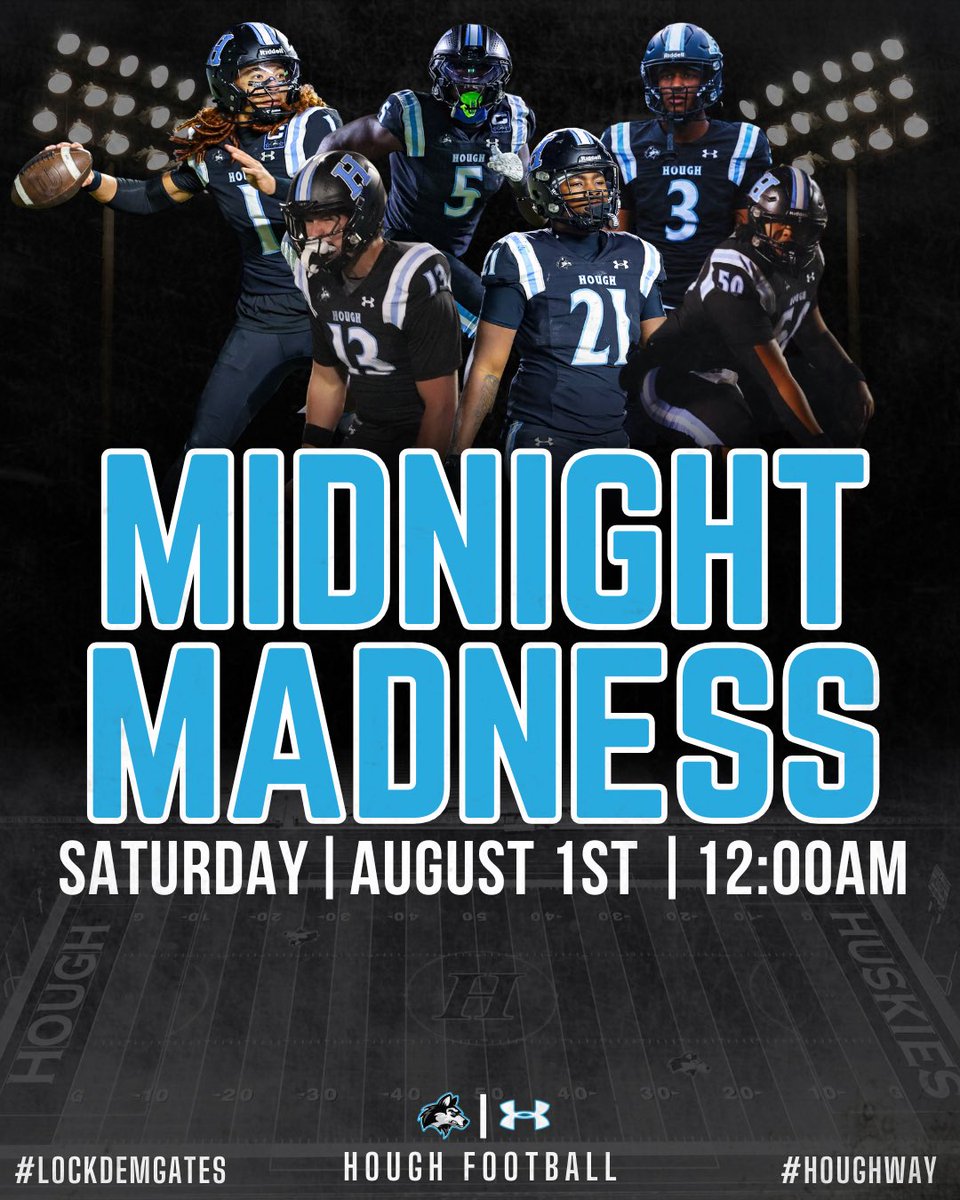 HoughFB's tweet photo. Before the lights come on for real, get your first look at the 2026 squad. Midnight Madness is almost here. 

📅 Saturday, August 1st | 12:00 AM
📍 Hough Football Stadium

##LockDemGates #HOUGHWAY https://t.co/mjkFfeOsBD