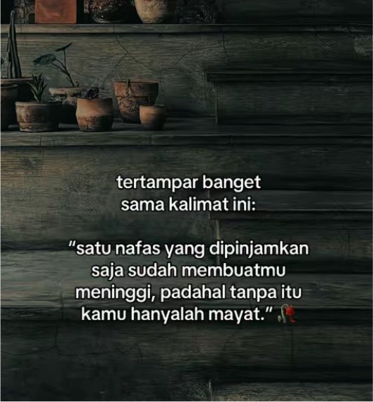 safa_andriana's tweet photo. Dari banyaknya manusia di dunia yg paling pantas untuk terus di nasehati adalah diri kita sendiri https://t.co/9FKjvlDvpj