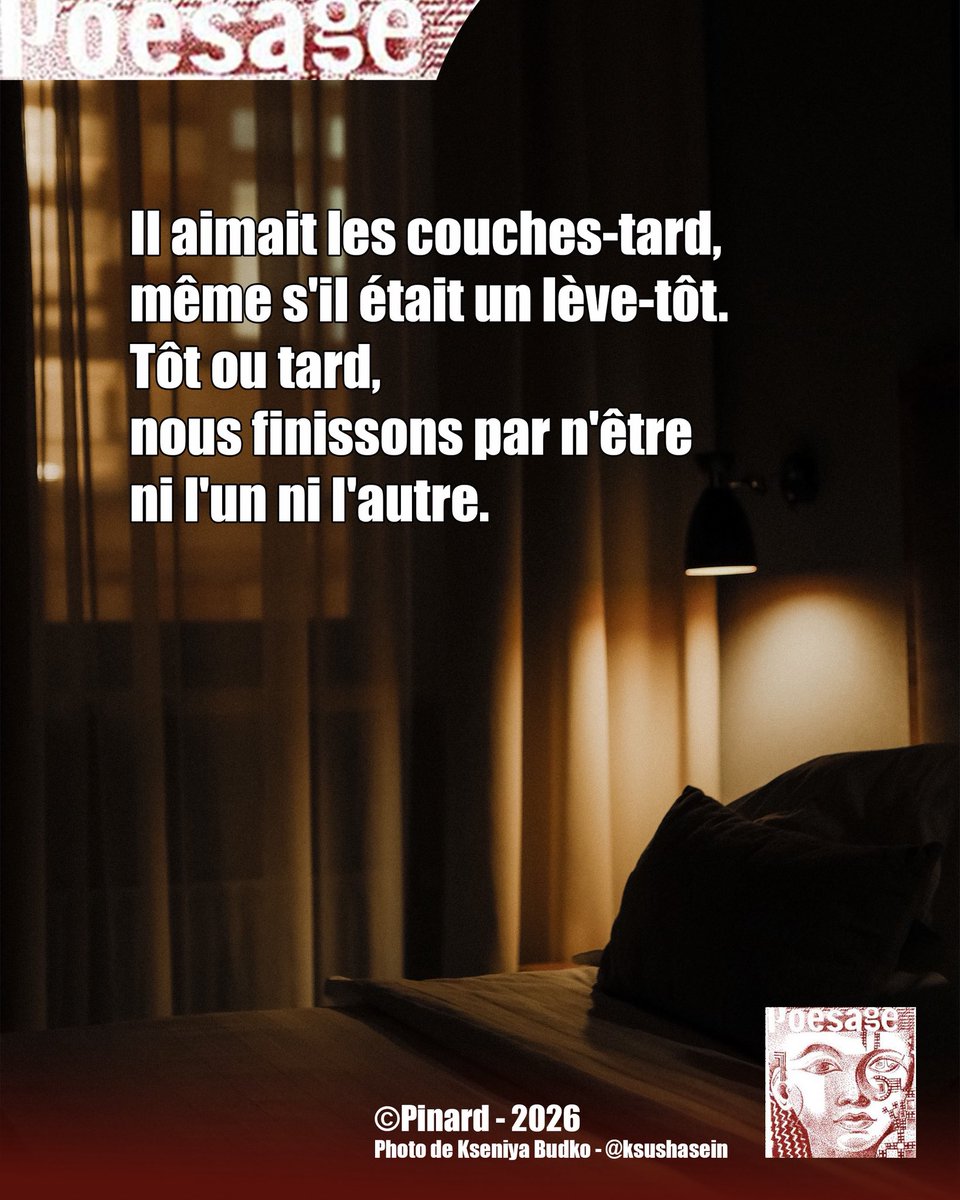 poesage_27's tweet photo. Il aimait les couches-tard,
même s'il était un lève-tôt.
Tôt ou tard,
nous finissons par n'être
ni l'un ni l'autre.
©Pinard - 2026
Photo de Kseniya Budko - @ksushasein
#temps #tard #tot #levetot #couchetard #heure #vivre #finir #changer #nuit #jour
#poet #poeme #poem #poesie https://t.co/dBdyHBCYdX