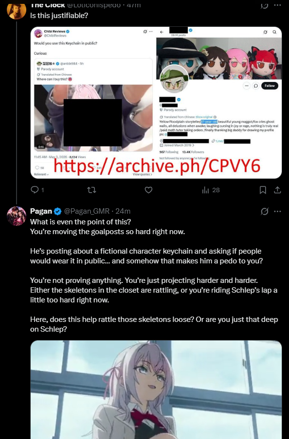 Pagan_GMR's tweet photo. Guy comes in swinging at ChibiReviews with the weakest gotchas imaginable, moving the goalposts every single reply because he can’t stay on the actual subject.

Fiction vs reality.

Someone who screams “pedo” at people over drawings… while following actual minors.

Then the most brain-dead part drops:

“He has to follow minors to catch predators.”

No.
That’s not how it works.
That’s how super predators operate. Plenty of real cases prove it.

These people will twist themselves into pretzels defending weird real-life behavior while losing their minds over fiction.

Fiction never hurt anyone.
People do.