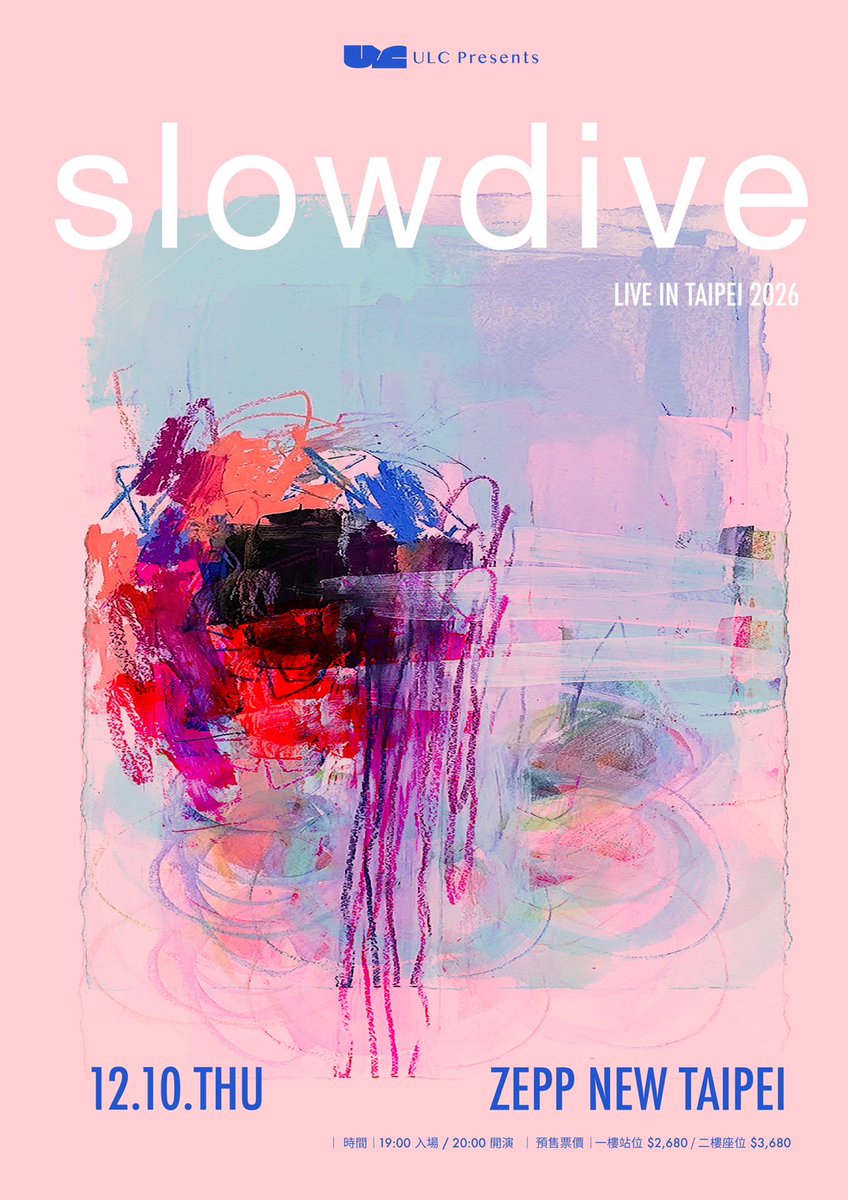 zeppnewtaipei's tweet photo. 🅽🅴🆆
2026.12.10
【Slowdive Live in Taipei 2026】
主辦單位:ULC Presents
演出時間:2026-12-10(四)
開放入場:7pm
演出開始:8pm
開放售票:7月22日(三)中午12點
網路購票:https://t.co/SeaZLuM5S3
#slowdive
#ULCPresents
#Zepp #ZeppNewTaipei https://t.co/fUra9tx3uG