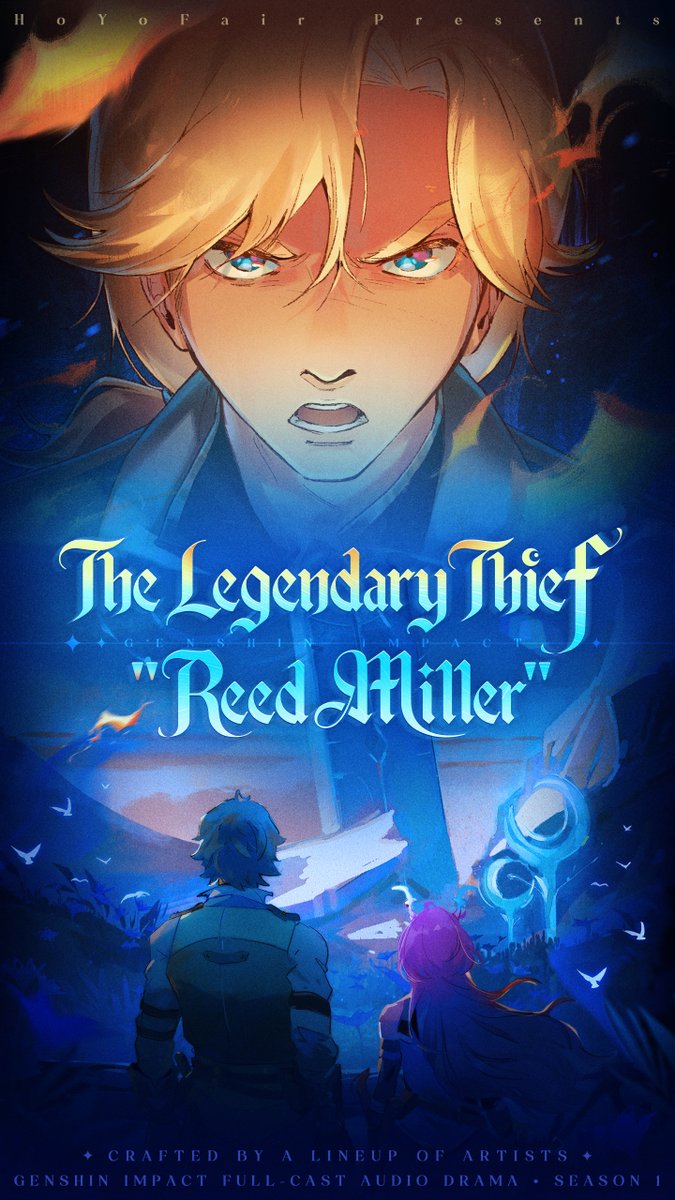 HoYoFair_0's tweet photo. Season 1 of the Genshin Impact Audio Drama, The Legendary Thief: Reed Miller, has come to a close. 

📺Watch full season:
https://t.co/9c6Y8Yuf08

🎧The complete season is also now available on Spotify — tune in today!
https://t.co/cUpDVvjP3g
 
#GenshinImpact #GenshinImpactAudioDrama #ReedMiller
