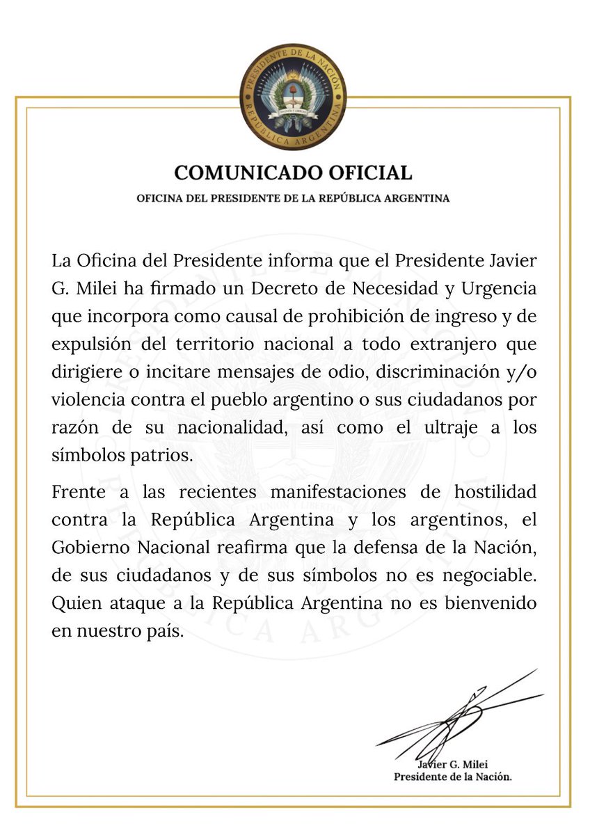 JonatanViale's tweet photo. Ahora.

El Presidente Milei acaba de firmar un decreto para expulsar y PROHIBIRLE LA ENTRADA AL PAÍS a todos los extranjeros que insulten a la República Argentina y a sus símbolos patrios. https://t.co/KCJEvaFBAq