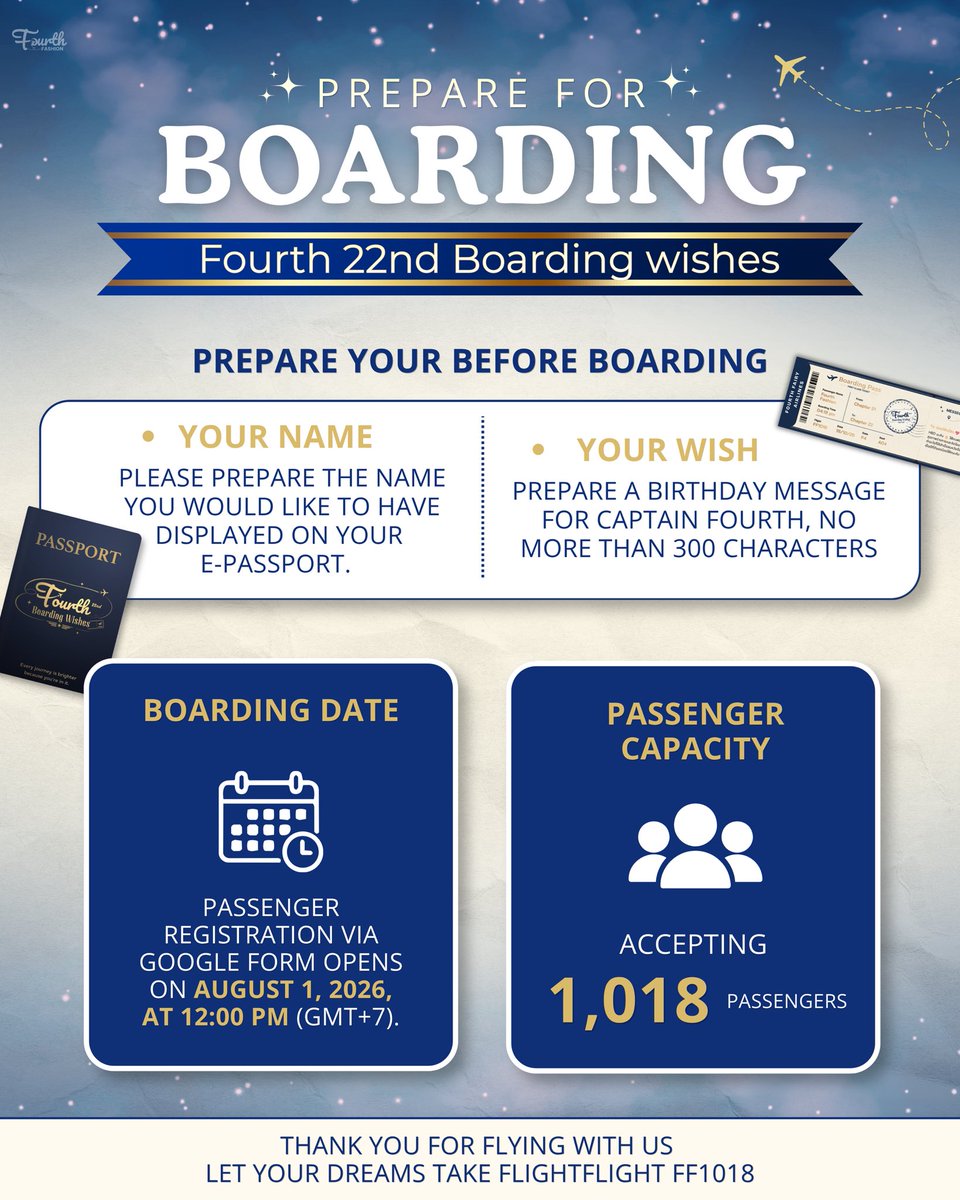 Fourth_Fashion's tweet photo. FOURTH’S BIRTHDAY PROJECT 2026
─⋆✈︎ Fourth 22nd Boarding Wishes ✦⋆

🧑🏻‍✈️👩🏻‍✈️BOARDING IS ALMOST READY!✈️

Please prepare:
• Your Name
• Your Birthday Wish

🗓️ August 1, 2026 | 12:00 PM (GMT+7)

See you on board…💙

#Fourth22ndBoardingWishes
#FourthNattawat #โฟร์ทณัฐวรรธน์ https://t.co/qfqc4Obcva