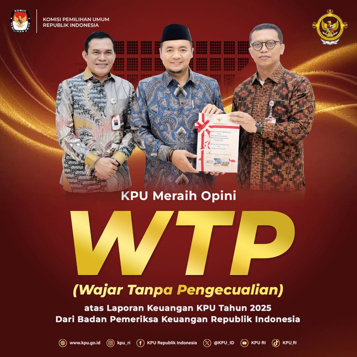 kpumataram's tweet photo. #TemanPemilih, KPU RI kembali menorehkan capaian membanggakan dengan meraih Opini Wajar Tanpa Pengecualian (WTP) dari Badan Pemeriksa Keuangan (BPK) RI atas Laporan Keuangan Tahun 2025.

Dengan capaian ini, KPU berhasil mempertahankan Opini WTP selama enam tahun berturut-turut, https://t.co/MSLjrshHgq