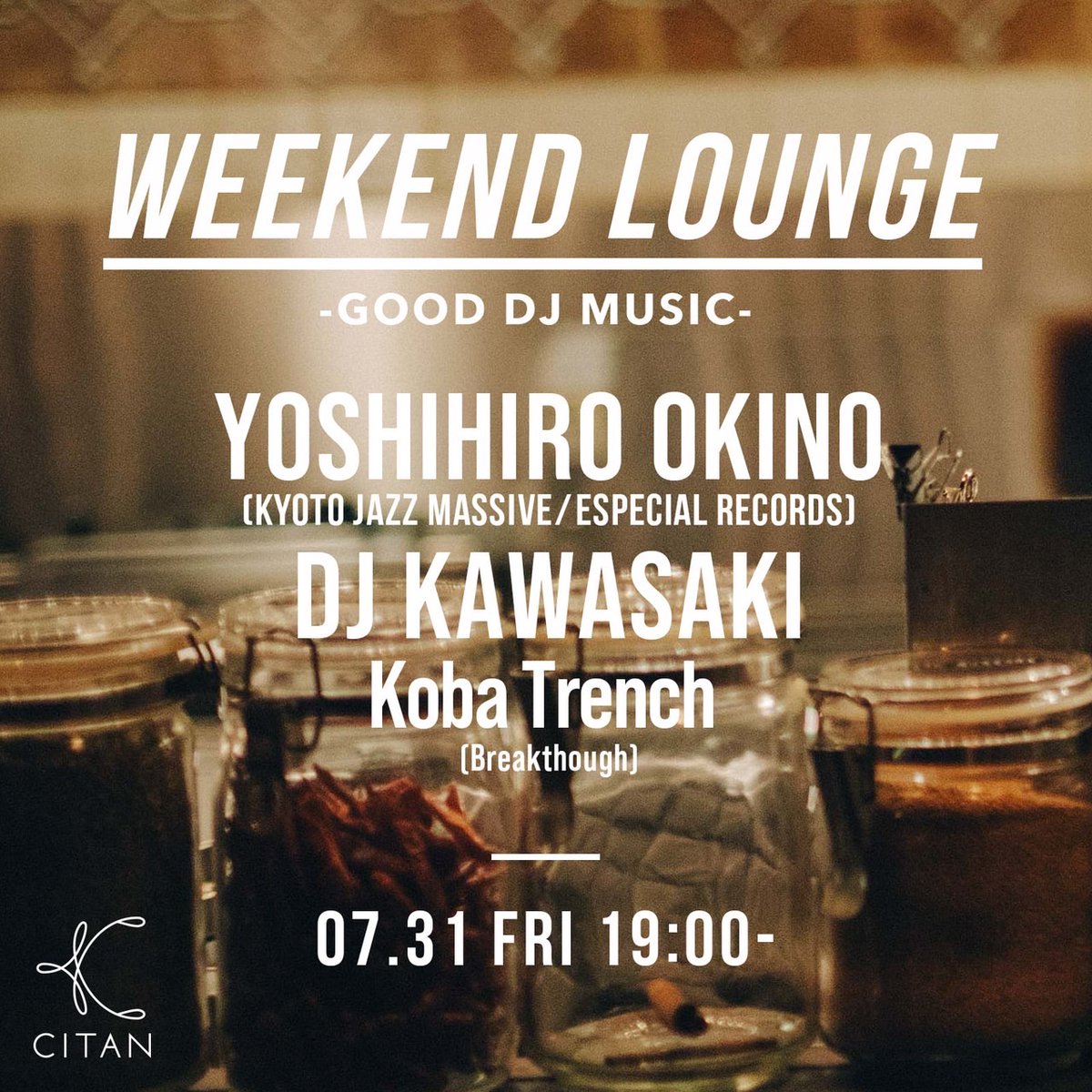 kyotojazzmassiv's tweet photo. 明日7/31(FRI)はCITANにてDJです！

★2026.07.31 (FRI) at CITAN. TOKYO

“WEEKEND LOUNGE”
-GOOD DJ MUSIC-

DJ :
YOSHIHIRO OKINO (Kyoto Jazz Massive)
DJ KAWASAKI (Kawasaki Records)
Koba Trench (Breakthough)

Time : 19:00〜
FREE ENTRANCE

CITAN
https://t.co/w2qL98h60I https://t.co/sz8E9NX4Zt