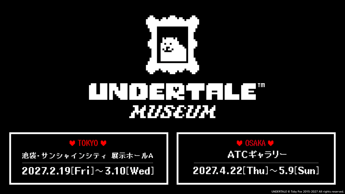 NINTENSHIELD's tweet photo. 언더테일 UNDERTALE
세계 첫 대규모 전람회
「UNDERTALE MUSEUM」
2027년 도쿄 &amp; 오사카에서 개최
원작 개발자 Toby Fox 감수 참여

게임 세계관을 직접 체험할 수 있는 공간 마련

https://t.co/b9L3h3feWg https://t.co/WviibPyeTO