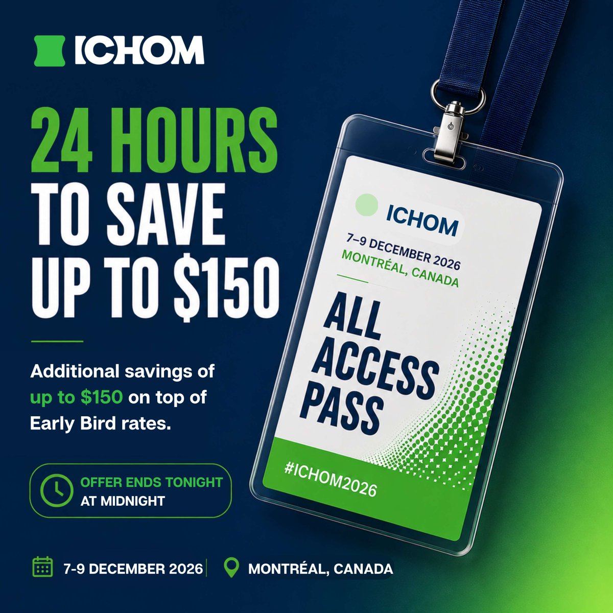 ICHOM_ORG's tweet photo. Your 24-hour window starts now. 

Save up to an additional $150 on top of Early Bird rates for #ICHOM2026.

Join healthcare leaders from around the world in Montréal, Canada on 7-9 December.

⏳ Offer ends tonight at midnight.
🎟️ Register now: https://t.co/Bcjl4VOIJb https://t.co/tNx1RRT0fe