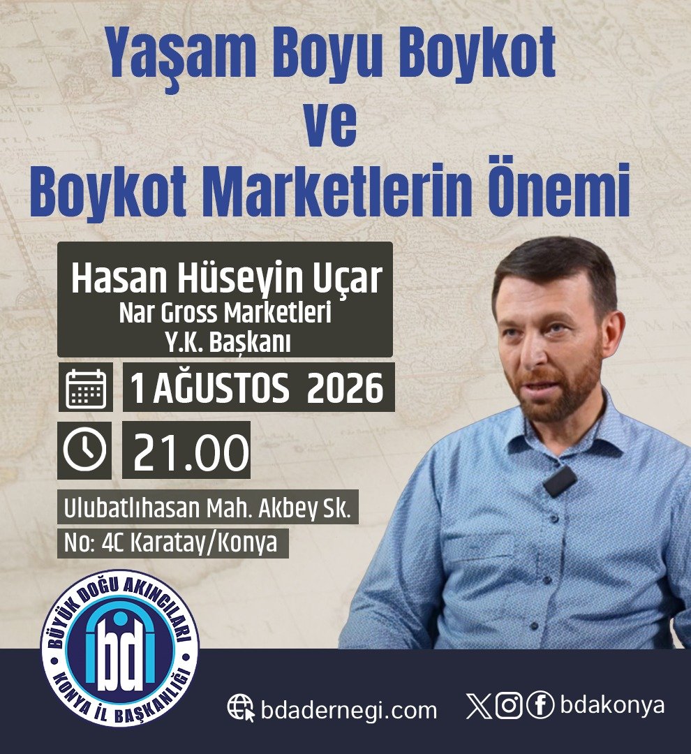 bdakonya's tweet photo. Boykot Marketi uygulamasında öncü isim olan Nar Gross Marketleri Yönetim Kurulu Başkanı Hasan Hüseyin Uçar 1 Ağustos 2026 Cumartesi günü saat 21.00’de "Yaşam Boyu Boykot ve Boykot Marketlerin Önemi" başlıklı sohbeti ile Büyük Doğu Akıncıları Konya İl Başkanlığı'nda. 

Herkesi bekliyoruz..
