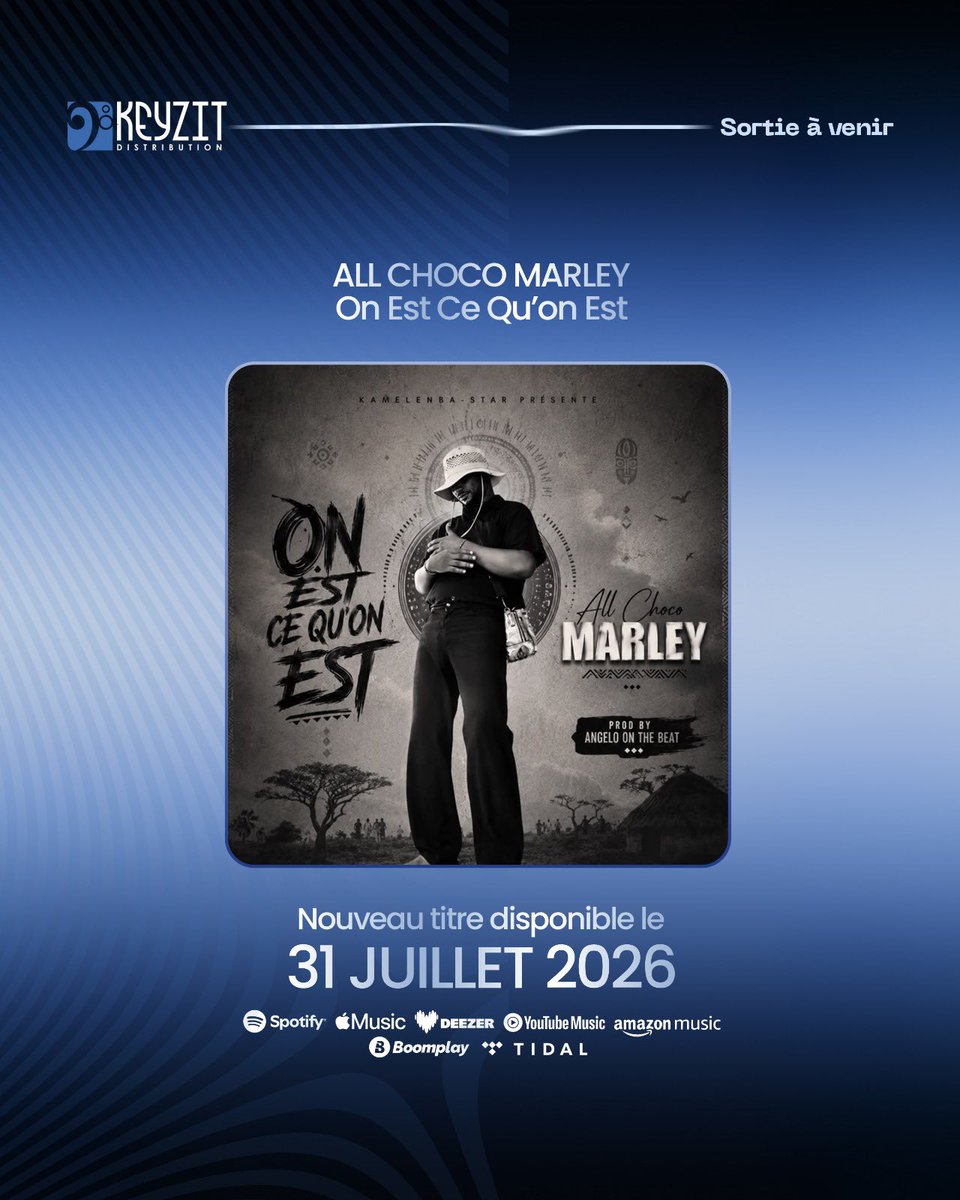 KeyzitMali's tweet photo. New ๐
ยซ ON EST CE QUโON EST ยป nouveau single de lโartiste ALL CHOCO MARLEY sera disponible le 3๏ธโฃ1๏ธโฃ Juillet 2๏ธโฃ0๏ธโฃ2๏ธโฃ6๏ธโฃ sur toutes les plateformes de tรฉlรฉchargement !
๐
๐๐ ๐ก๐๐ง ๐๐๐๐๐๐๐ก๐ฬ ! ๐ฅ
#AllChocoMarley #KeyzitDistribution #Keyzit #AfricanMajor https://t.co/S1DCdo1RsD