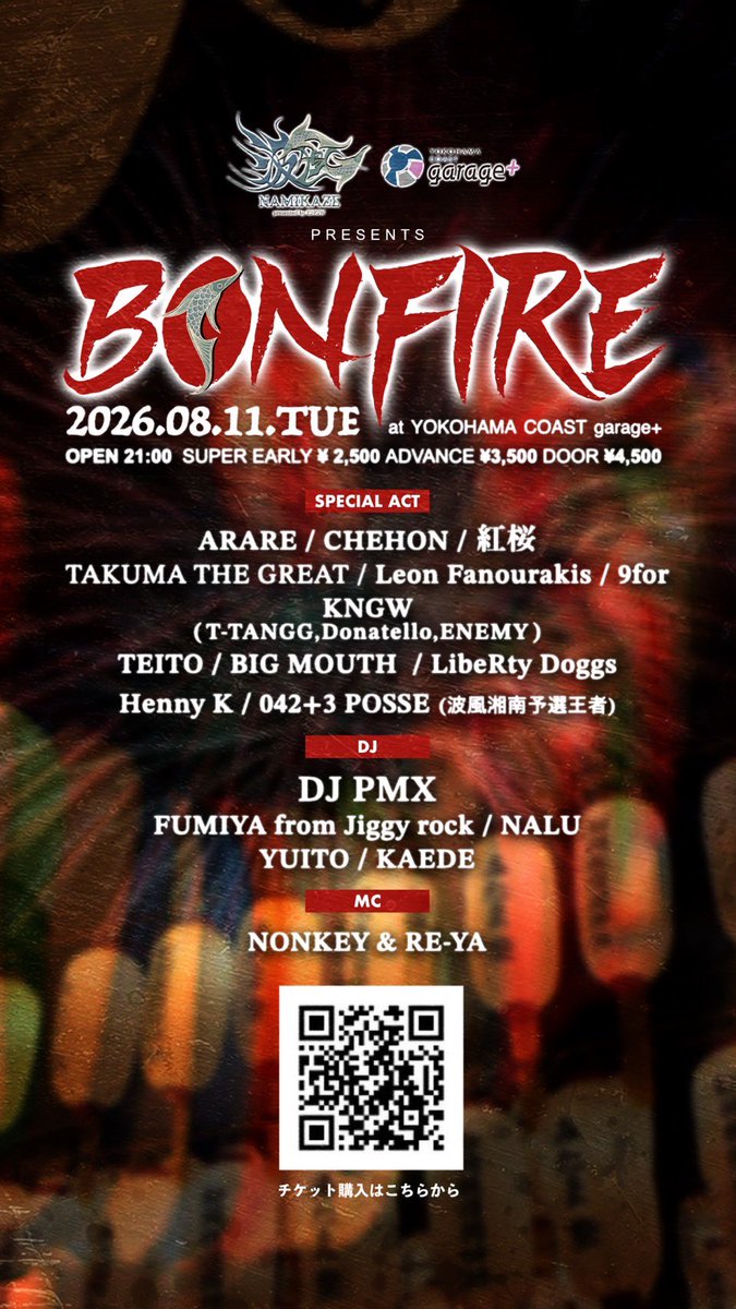 TANGG134's tweet photo. 8/11（Tue）21:00~ 波凮 "BON FIRE"
at YOKOHAMA COAST garage +

【Special Act】
ARARE / CHEHON / 紅桜
TAKUMA THE GREAT / 9for
Leon Fanourakis / TEITO / Henny K 
KNGW（T-TANGG,Donatello,ENEMY）
BIG MOUTH / LibeRty Doggs
042+3 POSSE（波凮 湘南予選王者）

【DJ】
DJ PMX / FUMIYA from Jiggy rock
NALU / YUITO / KAEDE

【MC】
NONKEY & RE-YA

会場は横浜駅から徒歩1分
盆休みだし遊ぼうぜ🔥

7/31まで¥2500でチケット入手可
こちらから⤵︎
https://t.co/cvBIj3Tr5l

#波凮 #namikaze #拡散���望︎