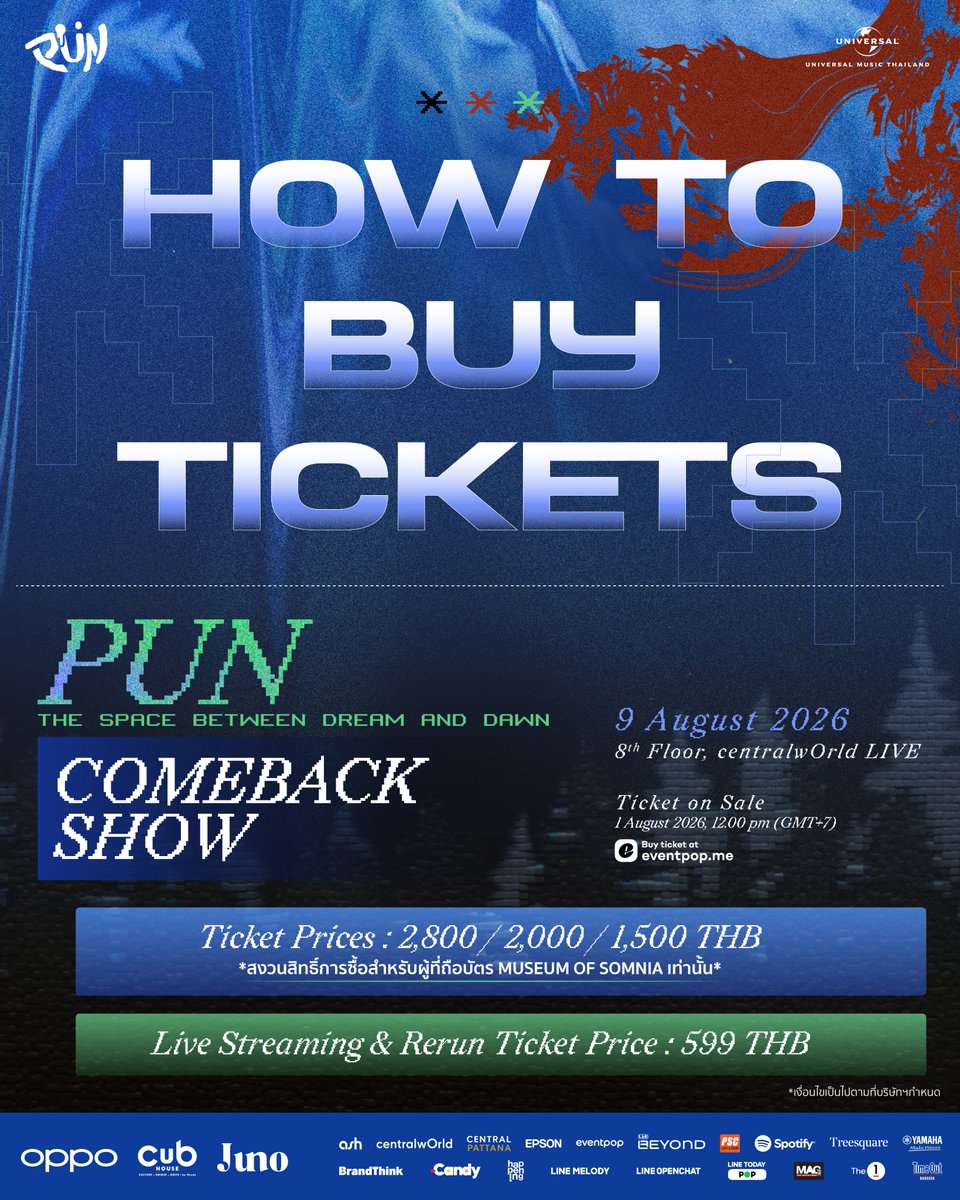 PUN__Official's tweet photo. 🎟️วิธิการซื้อบัตร PUN: The Space Between Dream and Dawn - Comeback Show

📅 9 สิงหาคม 2569
🕖 เวลาแสดง 19.00 - 20.00 น.
📍 ชั้น 8, centralwOrld LIVE
🎫 เปิดจำหน่ายบัตร 1 สิงหาคม 2569 เวลา 12.00 น. ผ่าน
https://t.co/yOsDPzCZhp

#PUN
#PUNComebackShow
#UniversalMusicTH https://t.co/tiTr2F0S9M
