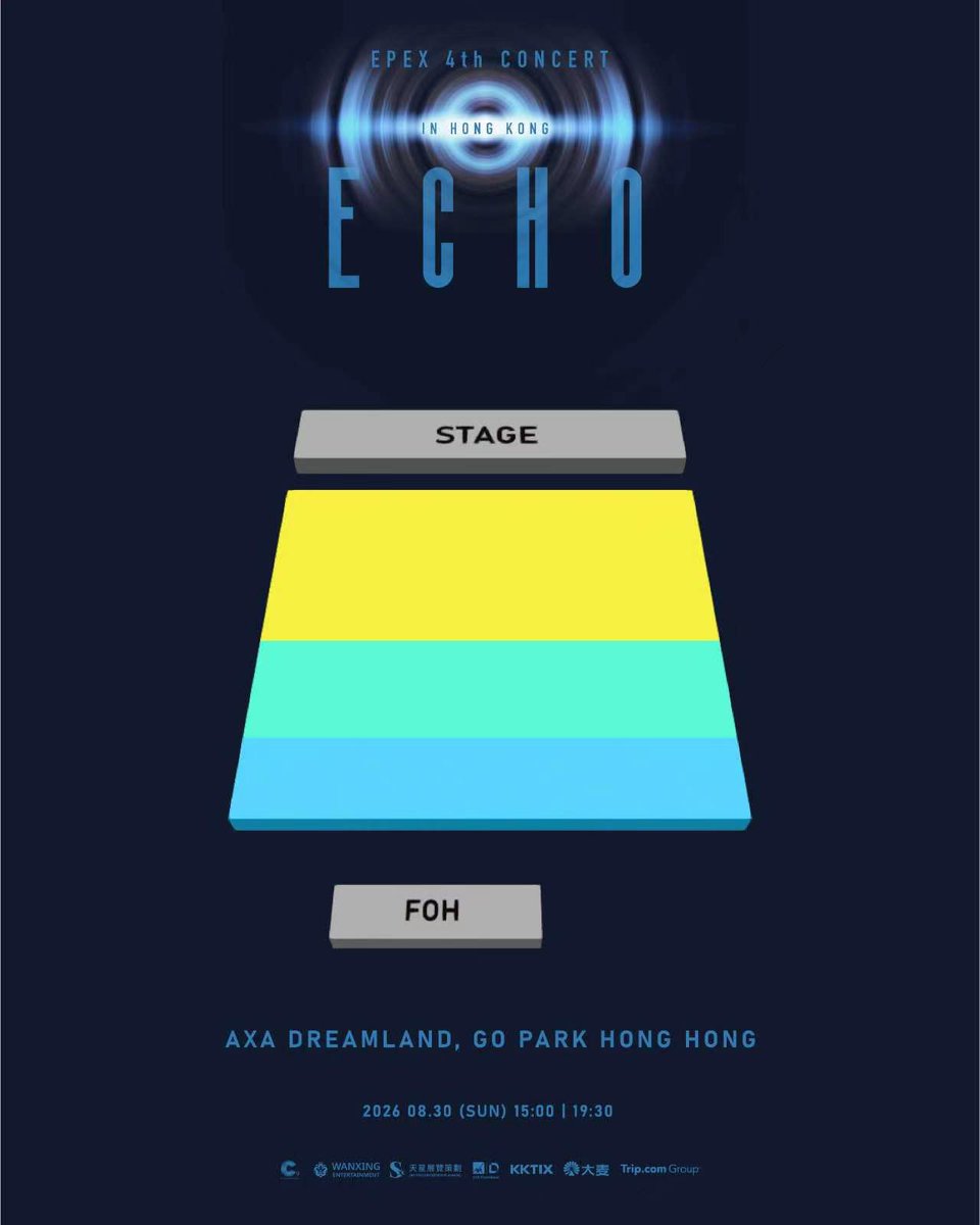 Wanxing_ent's tweet photo. EPEX 4th CONCERT <ECHO> IN HONG KONG

ZENITH! 📣
Are you ready to step into the world of ECHO with EPEX? 💙

📅｜Show Date: Sunday, August 30,2026 🕒｜Show Time: 1st show 15:00／2nd show 19:30  📍｜Venue: AXA Dreamland, GO PARK
🎫｜Ticket Price: VIP HKD $1,388 / HKD $1,088 / HKD $788
🏴｜Organizer: Wanxing Entertainment 🏷️｜Artist Management: C9 Entertainment

📢 ｜ Public Sale!
Time: From 12:00 PM, 6th August 2026 (Thu)

🔗Ticketing Link：
KKTIX - https://t.co/HglpAprPzp
Damai - https://t.co/02BJOkrDib
Trip: https://t.co/KYk47RMguo
Ctrip: https://t.co/zV7s8cB5HE

- Please refer to WanXing Entertainment for further notice and information.
- The organizer reserves the right to change the event.
- Benefit Winners List will be announced the day before the event.

#EPEX #이펙스 
#ECHO