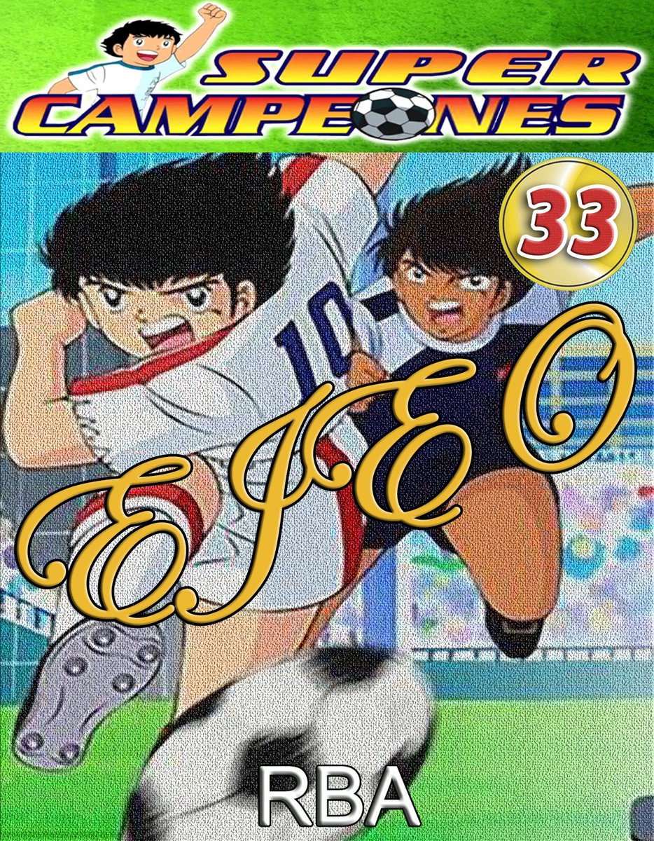 distribuidoejeo's tweet photo. Ya tenemos a la venta el nuevo fascículo de la colección de "Supercampeones"
De $299.99 queda en $260
Fecha límite para recoger su producto, Martes 04 de Agosto de 2026
#DistribuidoraEjeo #rba #supercampeones #oliveratom #stevehyuga #futbol https://t.co/kauCGQm2ke