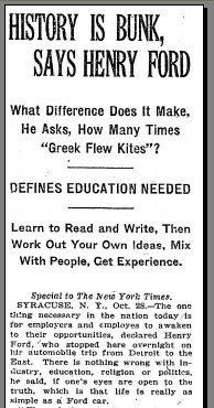 sanjayjavin's tweet photo. henry ford was born #otd in 1863. he once famously remarked,”history is bunk”.yet his emphasis on education and experiential learning remains  relevant today.much later he clarified that he meant history's focus on politicians & military heroes was bunk.

somethings have  remained fixed and shall always be .

”learn to read and write,then work out your own ideas,mix with people,get experience.”