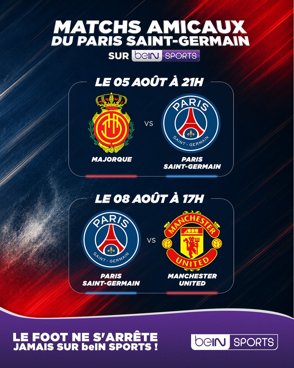 beinsports_FR's tweet photo. 🤩 Vivez les matchs amicaux du Paris Saint-Germain en direct sur beIN SPORTS !

📅 Mercredi 5 août : Majorque - PSG
📅 Samedi 8 août : PSG - Manchester United https://t.co/Ya26kSMQno
