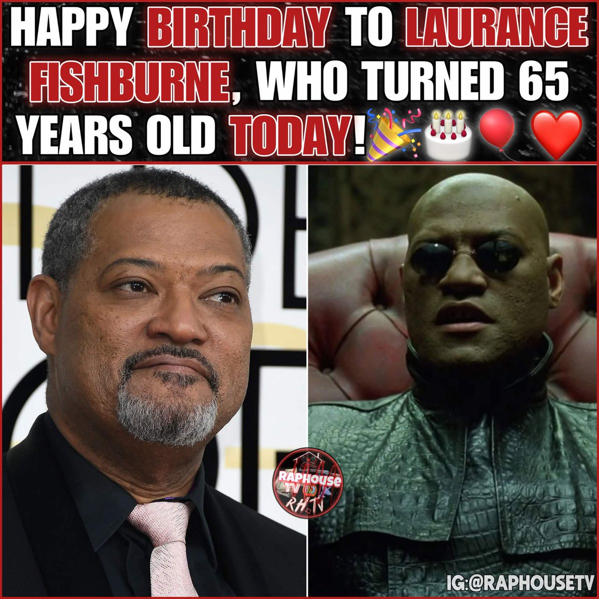 raphousetv2's tweet photo. Happy Birthday Goes Out to Laurence Fishburne, Who Turned 65 Years Old Today! 🎉🎂🎈 https://t.co/xTpIbsvf1I