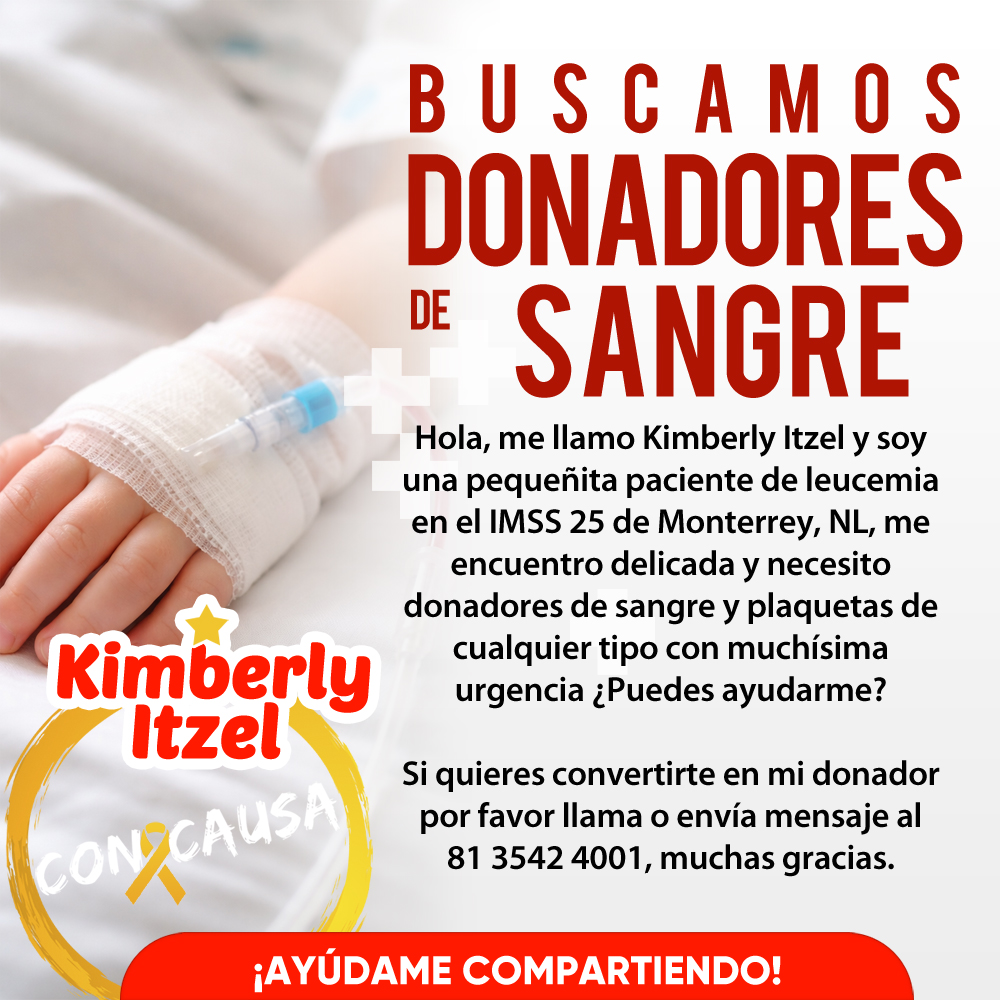 ConCausaMX's tweet photo. Atención Monterrey: Kimberly está delicada y necesita sangre y plaquetas con urgencia, ayúdanos compartiendo esta publicación y si puedes también donándole 🎗️🩸

#DonSangre #ConCausa #Monterrey #CancerInfantil #NuevoLeon https://t.co/0bvt1sJL00