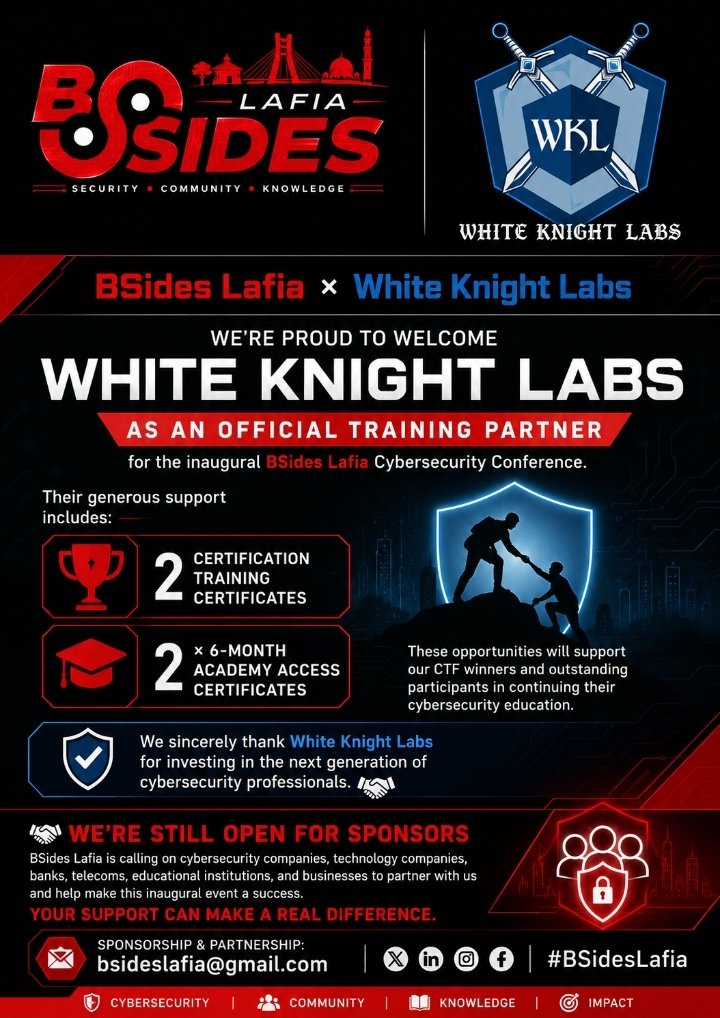 BsidesLafia's tweet photo. 🛡️ Bsides Lafia  × White Knight Labs 

We’re proud to welcome White Knight Labs  as an Official Training Partner for the inaugural Bsides Lafia Cybersecurity Conference. https://t.co/eMy65WSboA