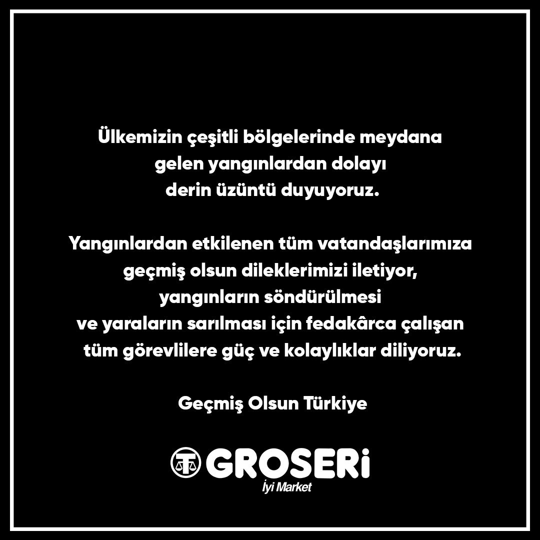 groseri's tweet photo. Ülkemizin farklı bölgelerinde meydana gelen yangınlardan etkilenen herkese geçmiş olsun dileklerimizi iletiyoruz. Yangınlarla mücadele eden tüm ekiplere güç ve kolaylıklar diliyoruz.

Geçmiş olsun Türkiye. https://t.co/Hc1ttLj7im