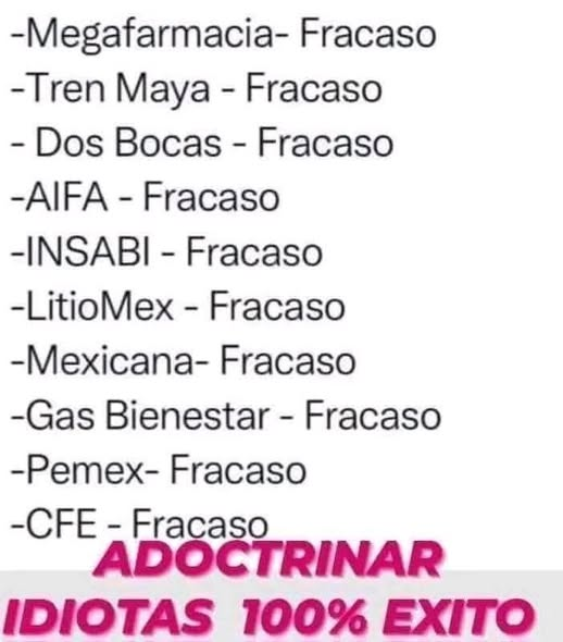 GARCIPAVON's tweet photo. Los ''Fracasos y el Éxito de la 4T'' 👇