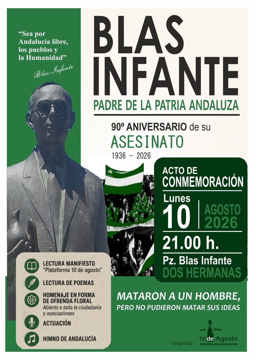AdelanteAND_DH's tweet photo. 🟢 La Plataforma 10 de Agosto convoca un acto en el 90 aniversario del asesinato de Blas Infante.

Recordamos a quien dedicó su vida a defender una Andalucía libre y soberana. 

Su legado sigue vivo, y su lucha, sigue siendo nuestra lucha. 

¡Te esperamos en Dos Hermanas! 🤍 https://t.co/nZq1LcBQyX