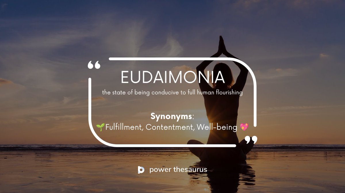 PowerThesaurus's tweet photo. 📚WordOfTheDay

https://t.co/bGV9Y74989 - the state of being conducive to full human flourishing.

E.g. "Aristotle viewed #eudaimonia as life's ultimate goal."

Synonyms:🌱Fulfillment, Contentment, Well-being 💖

#Vocabulary #ielts #Synonyms #LearnEnglish https://t.co/fdcoLMhuFX
