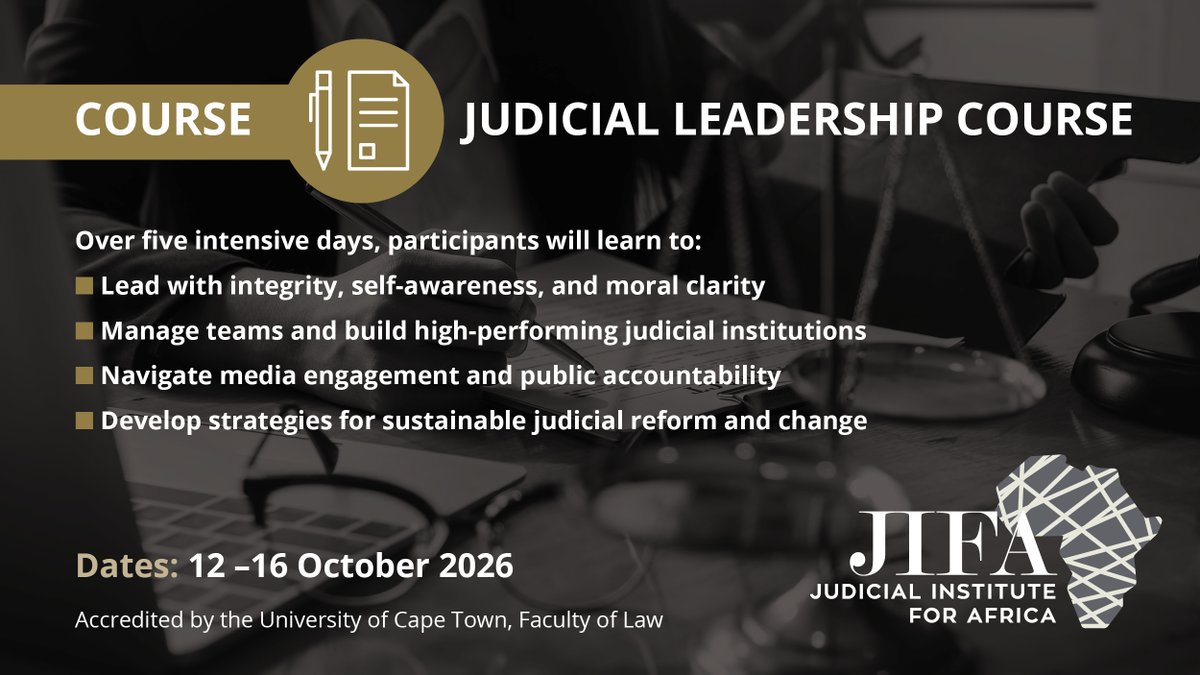 JIFA_Official's tweet photo. Lead with integrity. Build resilient courts.

Designed for senior judges and senior court administrators, JIFA's Judicial Leadership Course combines practical leadership tools with peer learning and real-world judicial challenges.

University of Cape Town
12-16 Oct 2026

Register here: https://t.co/tvyEGghcPN 
#JudicialLeadership #JIFACourses #JudicialTraining #Africa