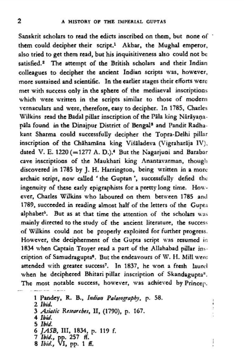 Aindradeva's tweet photo. Firoz Shah Tughlaq summoned Sanskrit scholars from across the country to decipher the inscriptions on the Ashokan Pillar, but none succeeded. 

More than a century later, Akbar also attempted to have the inscriptions read, yet without success. This suggests that, by the medieval period, knowledge of the Mauryan and Gupta empires had largely faded from historical memory.