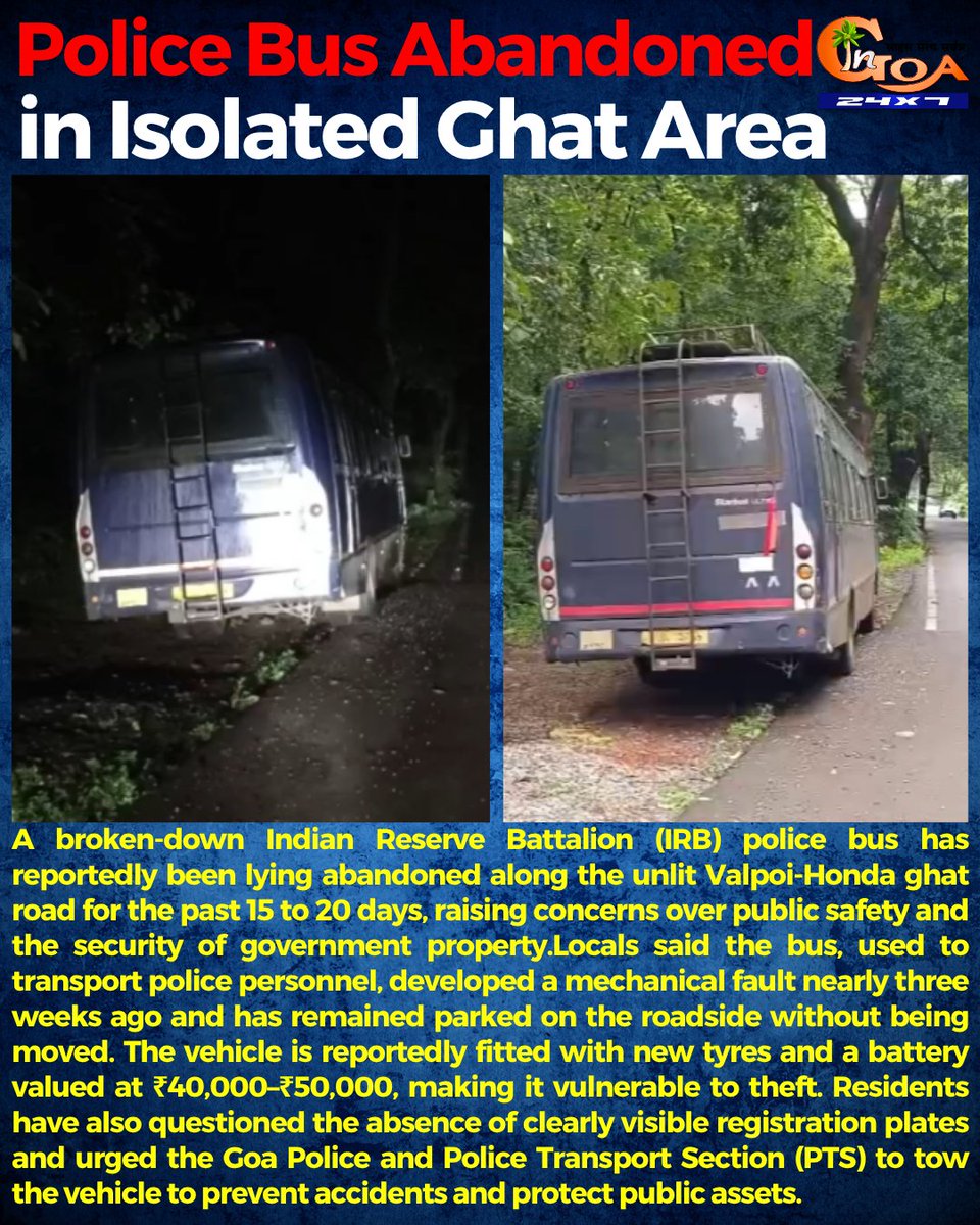 InGoa24x7's tweet photo. Police Bus Abandoned in Isolated Ghat Area

#Goa #GoaNEWS #GoaPolice #PoliceBus #Investigation https://t.co/2AQgHIGdXe