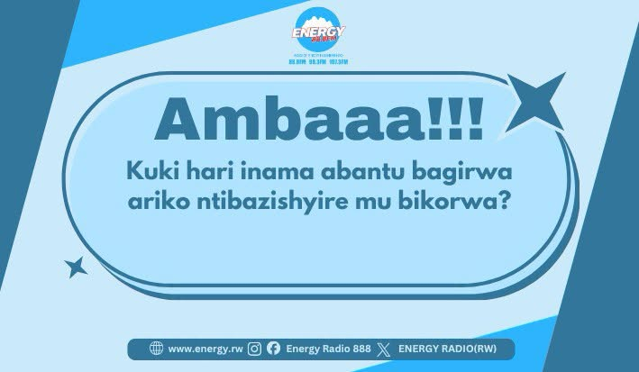 ENERGY888FM's tweet photo. Igitondo cyiza!
Hari ingingo dufite ijyanye no kugira abantu inama.
Kuki hari inama abantu bagirwa ariko ntibazishyire mu bikorwa? #Ambaaa!!!
Mwe mubona biterwa ni iki? https://t.co/JuaFKePDE4