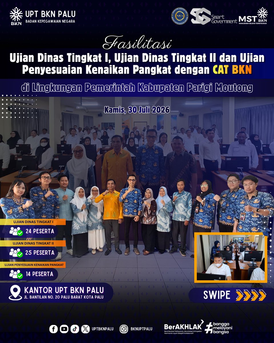 uptbknpalu's tweet photo. #SobatBKNPalu | Kamis, 30 Juli 2026

UPT BKN Palu memfasilitasi pelaksanaan Ujian Dinas Tingkat I, Ujian Dinas Tingkat II, dan Ujian Penyesuaian Kenaikan Pangkat (UPKP) bagi ASN di lingkungan Pemerintah Kabupaten Parigi Moutong dengan menggunakan layanan Computer Assisted https://t.co/pMwNnbPGrL