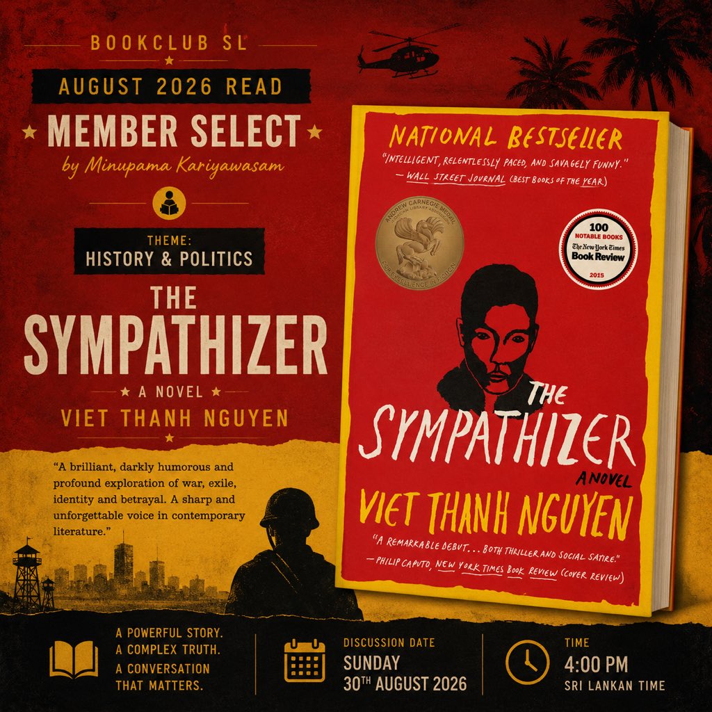 BookClubSL's tweet photo. Every two months we have member selects , where a member selects the book under a theme. This time the lucky member was @MinupamaK This selection would truly be a rich conversation with many themes of discussion. 
#thesympathizernovel #vietthanhnguyen #politics #bookclub https://t.co/bZcF7O1Wli