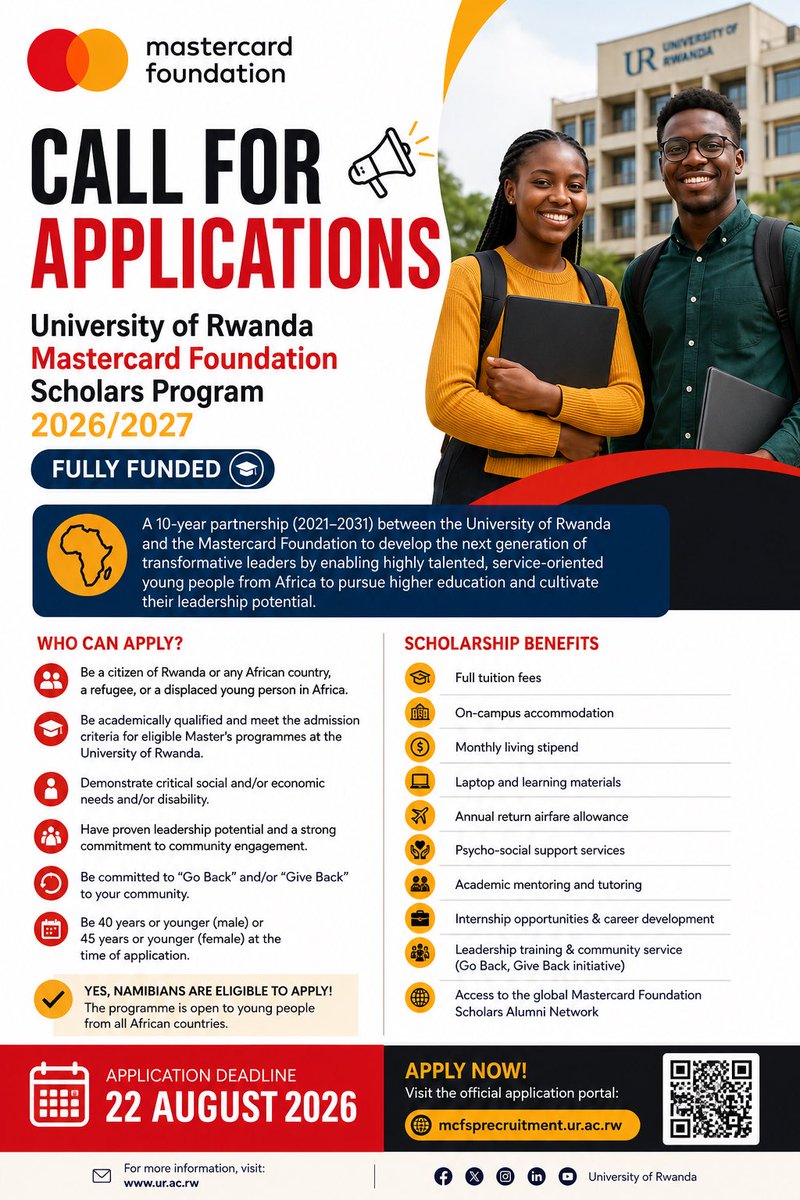 namibian_opp's tweet photo. 🎓 Call for Applications: University of Rwanda Mastercard Foundation Scholars Program 2026/2027 (Fully Funded)

Application Deadline: 22 August 2026

The University of Rwanda is now accepting applications for the 2026/2027 Mastercard Foundation Scholars Program, offering fully funded Master's scholarships to academically talented young Africans. Through this competitive programme, the University of Rwanda will award scholarships to 30 students admitted to eligible two-year master's degree programmes. 

Who Can Apply?

Applicants must:

* Be a citizen of Rwanda or any other African country, or be a refugee or displaced young person living in Africa.
* Be academically qualified for admission to an eligible master's programme at the University of Rwanda.
* Demonstrate financial hardship, social disadvantage, and/or disability.
* Be 40 years or younger (male applicants) or 45 years or younger (female applicants) at the time of application.
* Demonstrate leadership potential and active community engagement.
* Show a strong commitment to giving back to their communities after completing their studies.
* Meet the admission requirements for eligible University of Rwanda programmes.

Scholarship Benefits

Successful applicants will receive:

* ✅ Full tuition fees
* ✅ On-campus accommodation
* ✅ Monthly living stipend
* ✅ Laptop and learning materials
* ✅ Annual return airfare allowance
* ✅ Psychosocial support services
* ✅ Academic mentoring and tutoring
* ✅ Career guidance and professional development
* ✅ Internship opportunities with industry partners
* ✅ Leadership training and community service opportunities through the "Go Back, Give Back" initiative
* ✅ Membership in the global Mastercard Foundation Scholars Alumni Network

https://t.co/QnG4KxGE9p