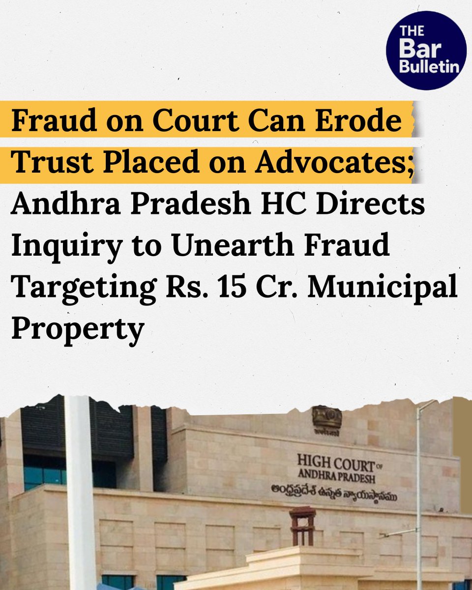 thebarbulletin's tweet photo. Fraud on Court Can Erode Trust Placed on Advocates; Andhra Pradesh HC Directs Inquiry to Unearth Fraud Targeting Rs. 15 Cr. Municipal Property
Read More Here- https://t.co/sxDy4shEpP
#AndhraPradeshHighCourt #advocatesmisconduct #courtinquiry #fraudoncourt #judicialfraud #municipalland #municipalpropertydispute #propertylitigation #residentswelfareassociation #reviewpetition #thebarbulletin #legalupdates #legalnews