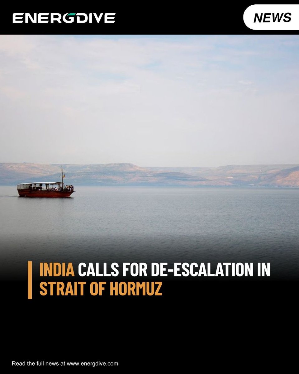 energdive's tweet photo. India has called for immediate de-escalation in the Strait of Hormuz and urged the restoration of unrestricted maritime trade, citing the waterway's critical role in the country's energy security and trade.
Read more: https://t.co/lyxbnAUEWI
#India #StraitOfHormuz #Energdive https://t.co/ZRI9iPPzi0