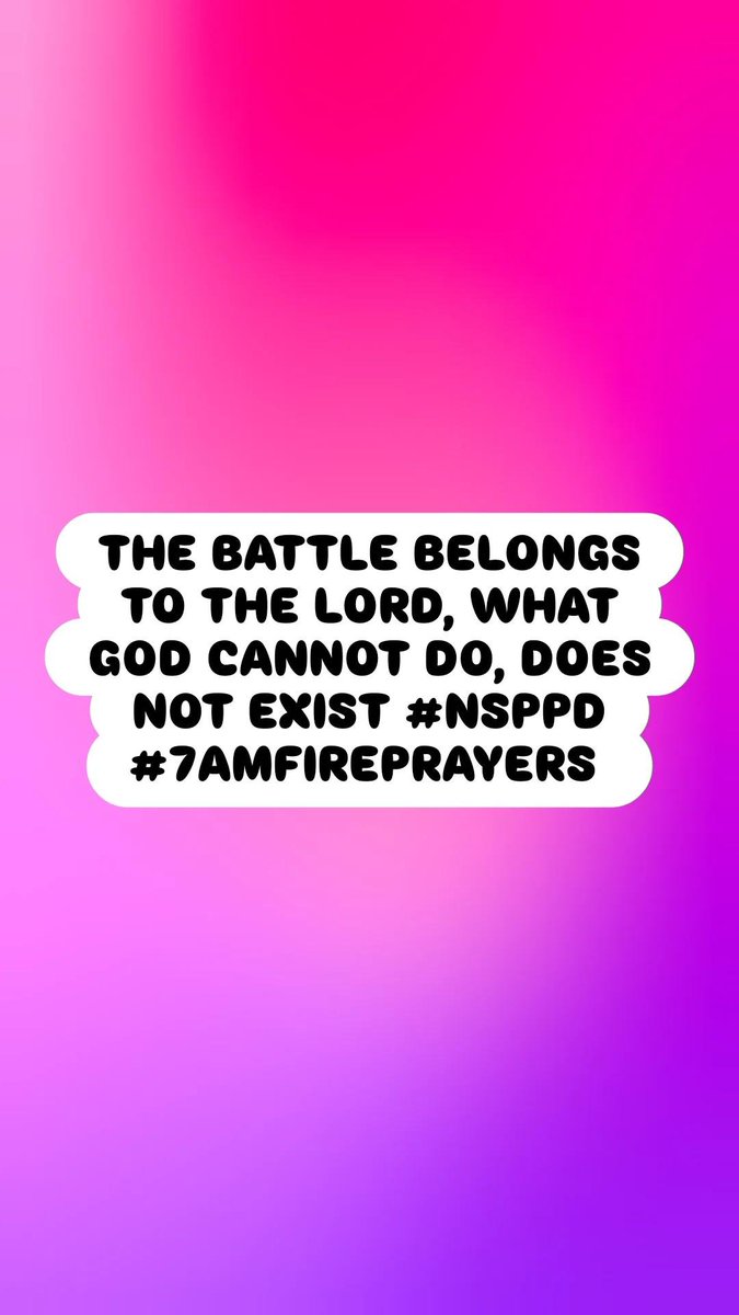uj2ishot's tweet photo. THE BATTLE BELONGS TO THE LORD, WHAT GOD CANNOT DO, DOES NOT EXIST #NSPPD #7AMFIREPRAYERS https://t.co/kHlKdV3ZZX