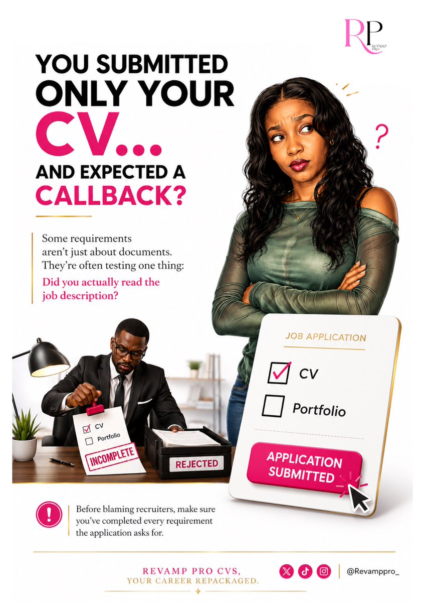 Revamppro_'s tweet photo. A job post asks for a CV and a portfolio. You submit only your CV… then wonder why there’s no callback. Before blaming recruiters, ask yourself: Did you follow the instructions Sometimes, the application requirements are also a test of your attention to detail. https://t.co/grhSf5Hdt5