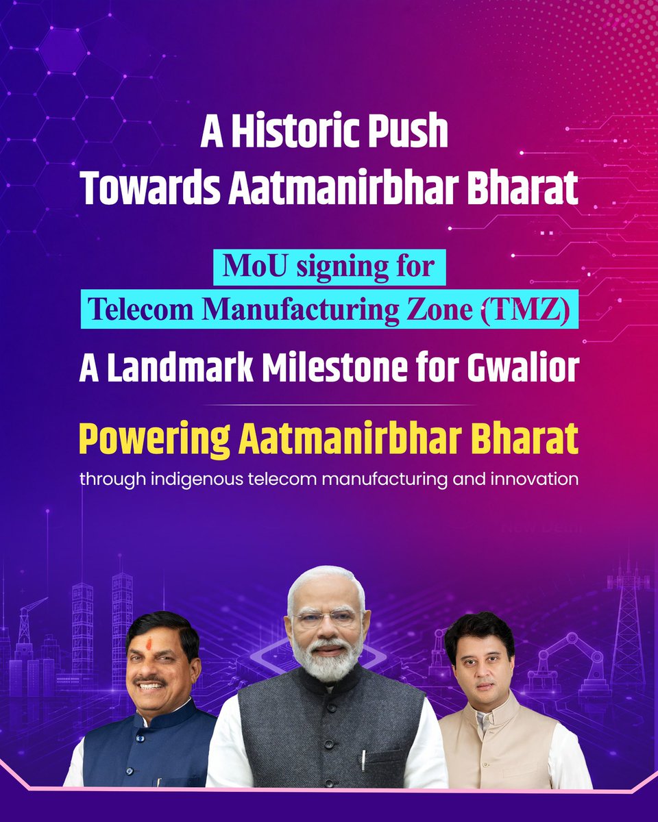 JM_Scindia's tweet photo. Future of Telecom taking shape in the heart of Bharat. 🇮🇳

Today, India is set to take a landmark step towards #AatmanirbharBharat with the signing of the MoU for the country’s first Telecom Manufacturing Zone (TMZ) in Gwalior, Madhya Pradesh. Looking forward to the signing of this historic initiative in the august presence of Hon’ble Chief Minister of Madhya Pradesh Shri @DrMohanYadav51 ji.

Led by PM Shri @narendramodi ji, India is laying the foundation for the next generation of telecom manufacturing.