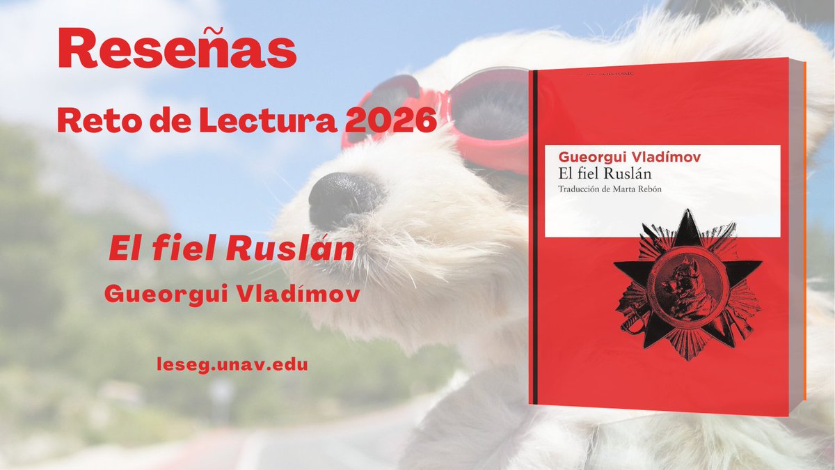 LesegLeyendo's tweet photo. 🐕 ¿Puede un perro contar el horror de un régimen totalitario?

📚Antonio Cózar nos recomienda para el #RetoLeseg26: "El fiel Ruslán", de Gueorgui Vladímov, una novela tan breve como impactante que, retrata la deshumanización del sistema soviético.

https://t.co/0oZ2aNYlfN https://t.co/kuQHW5m1jc