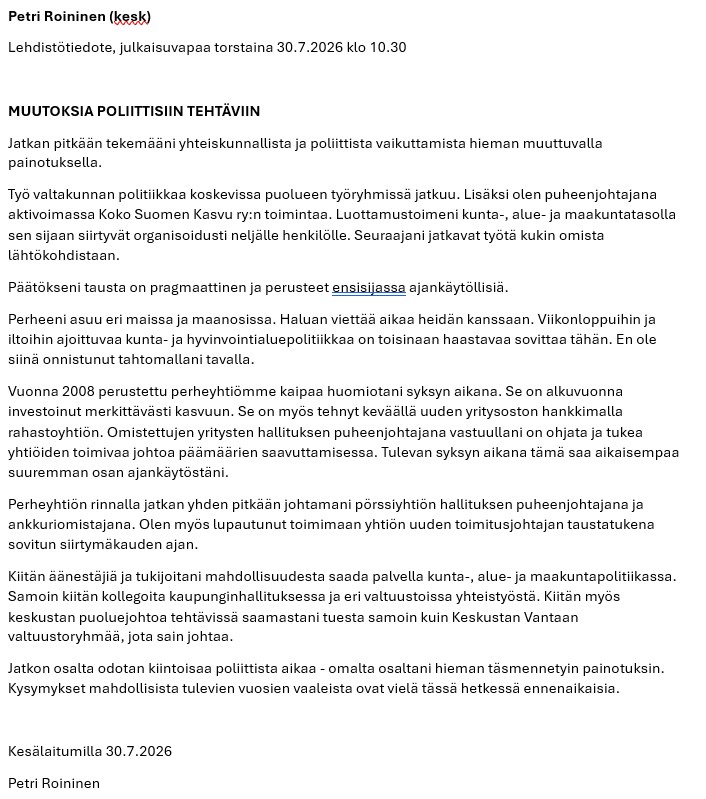petri_roininen's tweet photo. Perhe- ja perheyrityssyistä jään tässä hetkessä pois kunta-, hyvinvointialue- ja maakuntapolitiikasta - avaan asiaa tiedotteessa.
#politiikka @keskusta @uudenmaankeskusta @vantaankeskusta #vantaa #vake #uusimaa https://t.co/r1GQSu4ZtV