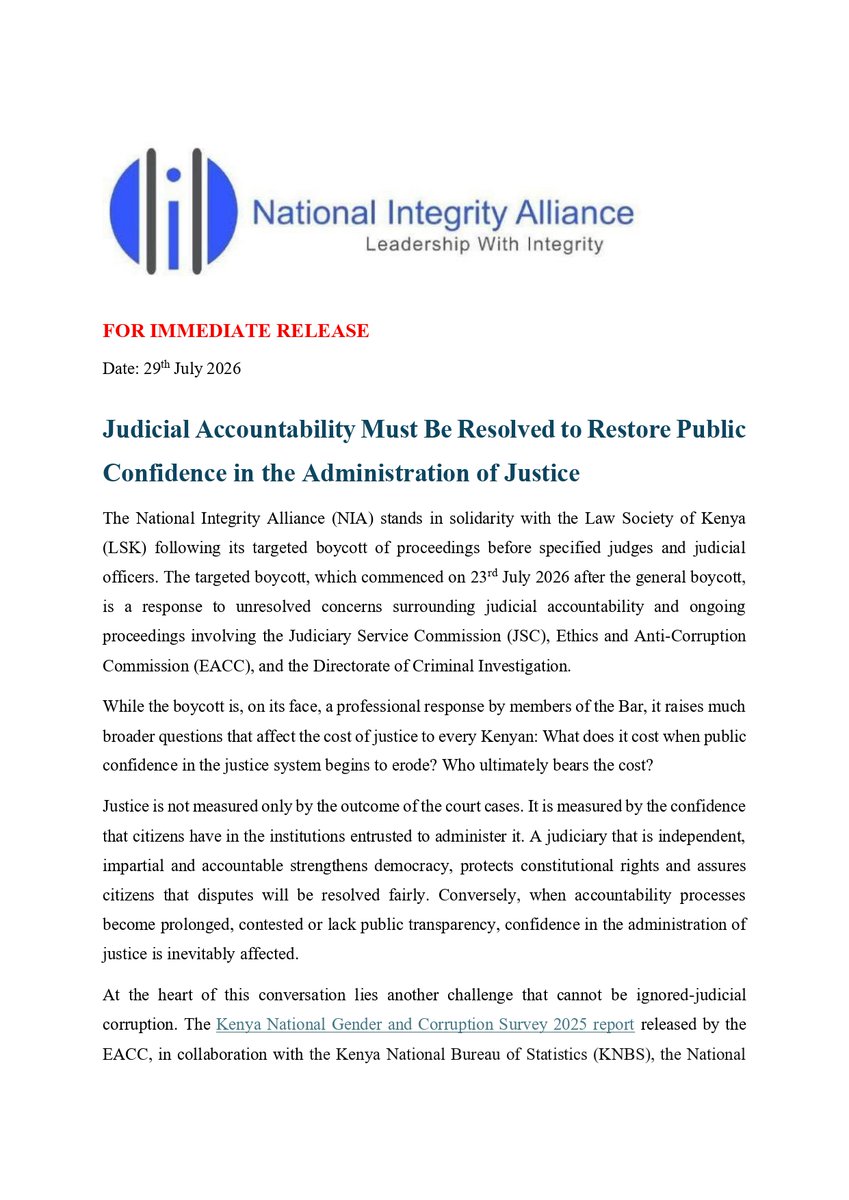 TIKenya's tweet photo. #PressStatement

Judicial accountability must be resolved to restore public confidence in the Administration of Justice

The National Integrity Alliance (NIA) stands in solidarity with the @lawsocietykenya following its targeted boycott of proceedings before specified judges and judicial officers over unresolved concerns surrounding judicial accountability.

While the current developments may appear to concern the legal profession, they raise a much broader issue: the cost of justice to every Kenyan when public confidence in the justice system begins to erode.

NIA is calling for:
✔️ Expedited, transparent and lawful resolution of disciplinary and administrative processes involving judicial officers
 ✔️ Independent investigations into allegations of corruption and prosecution where the evidentiary threshold is met
 ✔️ Stronger systems to prevent, detect and address judicial corruption
 ✔️ Safe and effective whistleblower, complaints and feedback mechanisms
 ✔️ Urgent reforms across the criminal justice sector to tackle corruption and unethical conduct
 ✔️ Constructive engagement by all justice sector actors to strengthen judicial independence, accountability and public trust

Justice is not the concern of judges and lawyers alone. Every Kenyan has a stake in ensuring that justice remains accessible, accountable, transparent and worthy of public trust.

Read the full statement: [ https://t.co/Jc5Luy0JR0  ]

#StopCorruptionKE #JudicialAccountability #JusticeForAll #Governance