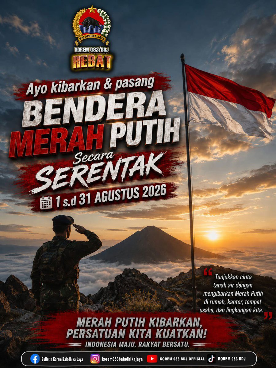 Korem083Bdj's tweet photo. Merah Putih bukan sekadar bendera. Ia adalah simbol perjuangan, persatuan, dan kehormatan bangsa. 🇮🇩

Mari kibarkan Bendera Merah Putih secara serentak mulai 1 hingga 31 Agustus 2026 di rumah, kantor, tempat usaha, sekolah, dan lingkungan sekitar sebagai wujud cinta tanah air https://t.co/B4YJVWYYiP