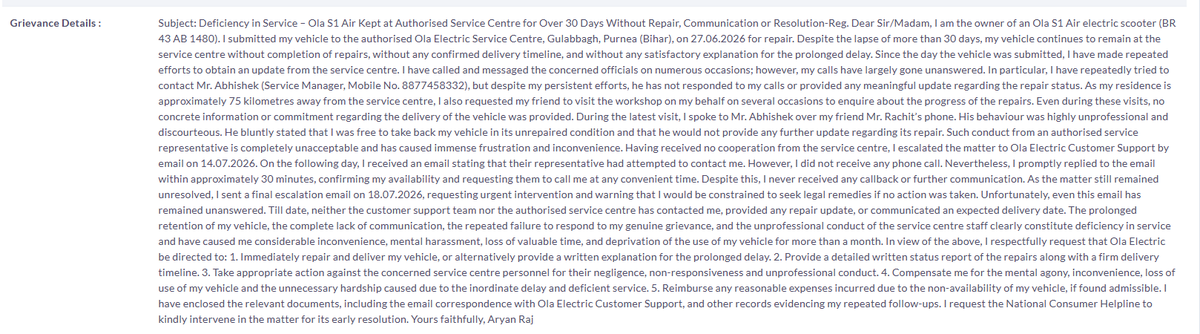 aryanrpy's tweet photo. @OlaElectric @bhash @nch1915 

Here is the details of my grivance.
Veh. No.: BR43AB1480
Date of Submission at your service centre Gulabbagh, Purnea (Bihar) : 27.06.2026.
Waited for 34 days already. No response from your service centre. No one is answering call or giving any info. https://t.co/JofkQuhFwt