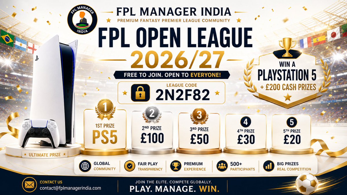 FPLManagerIndia's tweet photo. 🚨 FPL Open League 2026/27 🚨

🌏 Free to Join. Open to everyone!

🔐 League Code: 2n2f82
🔗 https://t.co/8Mx3sbtVt7

🏆 Win a PlayStation 5 + £200 Cash Prizes

🥇 PS5
🥈 £100
🥉 £50
4️⃣ £30
5️⃣ £20

To be eligible, complete ALL steps before the GW1 deadline:

✅ Follow us , Like & Repost this post
✅ Tag 2 friends using #FPLManagerIndia
✅ Register: https://t.co/uGF1U4Jdw3
✅ Follow our WhatsApp Channel: https://t.co/6L2fMFYC6Z

⛔ Missing any step or registering after the GW1 deadline will make the entry ineligible.

Good luck! 🏆⚽
