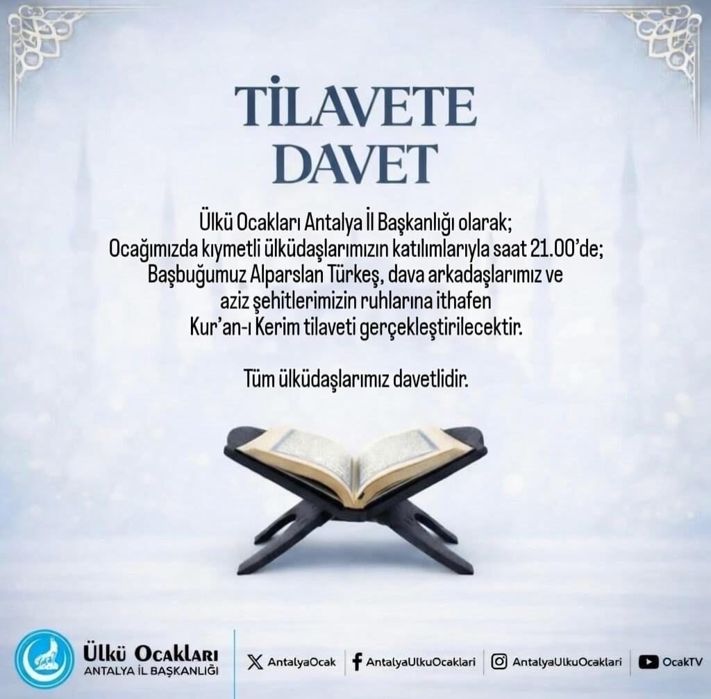AntalyaOcak's tweet photo. 📍 Ülkü Ocakları Antalya İl Başkanlığı
Tilavete Davet
🕤  21:00

Din, Vatan, Millet, Hak ve Hakikat uğruna canlarını seve seve veren aziz Şehitlerimizi, Başbuğumuzu ve Geçmişimizi dua’lar ile anmakta olduğumuz Kur-an’ı Kerim tilavetimize davetlimizsiniz.

İmanlı, Ahlaklı ve Bilinçli bir gençlik için var gücümüzle çalışacağız..