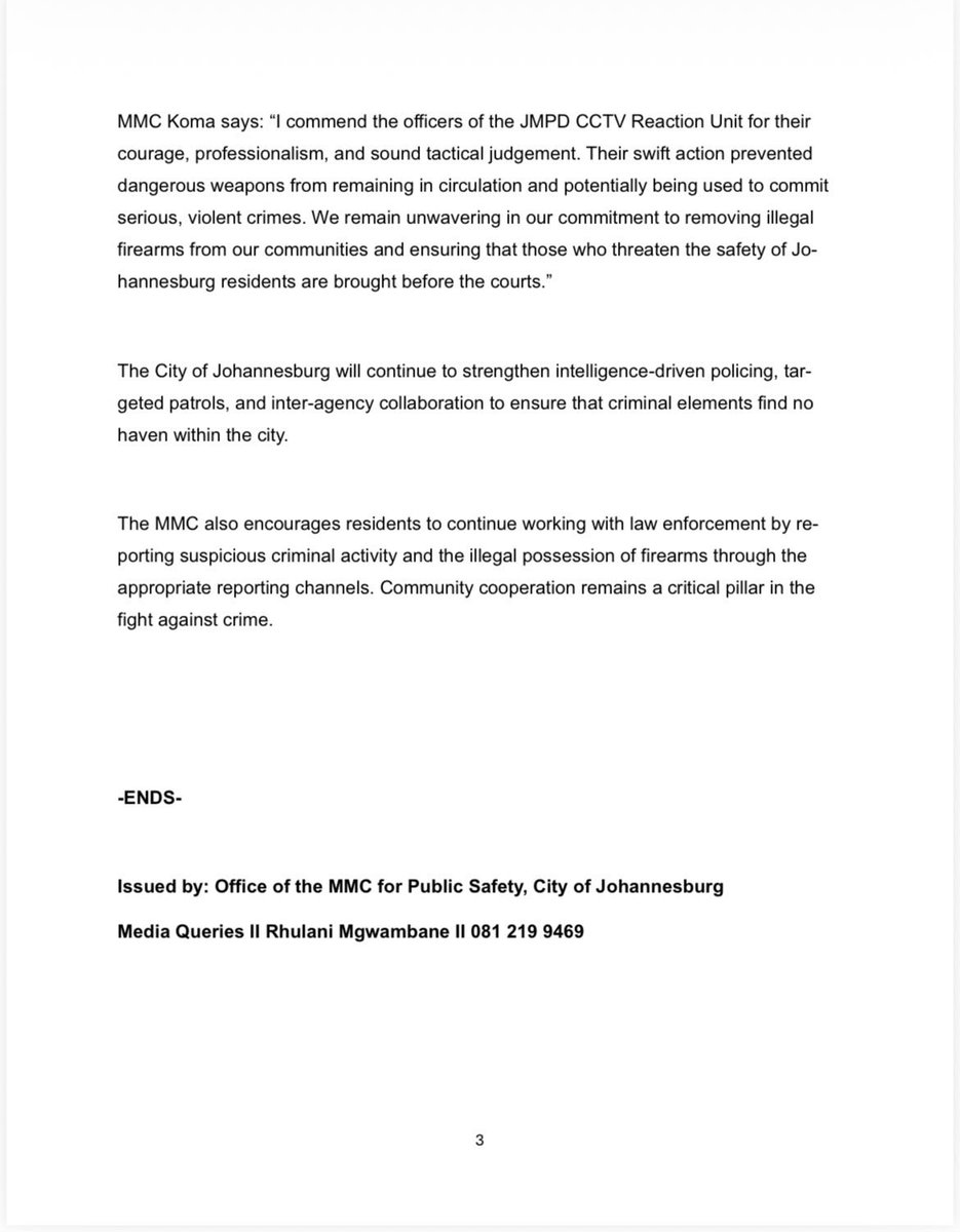 PublicSafetyMMC's tweet photo. ♦️STATEMENT♦️
PUBLIC SAFETY MMC COMMENDS JMPD CCTV REACTION UNIT FOR SWIFT ACTION LEADING TO THE ARREST OF THREE SUSPECTS AND THE SEIZURE OF ILLEGAL FIREARMS IN JEPPESTOWN.

The Member of the Mayoral Committee (MMC) for Public Safety, Cllr Moshe Koma, commends the Johannesburg Metropolitan Police Department (JMPD) CCTV Reaction Unit for their professionalism, tactical discipline, and vigilance, which resulted in the arrest of three suspects and the recovery of two illegal firearms in Jeppestown.
This successful operation once again demonstrates the critical role that proactive policing and intelligence-led operations play in removing dangerous weapons from our
streets and preventing violent crime before it occurs.

On the evening of Monday, 27 July 2026, officers from the JMPD CCTV Reaction Unit
were conducting routine crime prevention patrols in Jeppestown when they identified a
suspicious white Toyota Corolla Quest travelling along Jules Street with three occupants.
The officers intercepted the vehicle at the intersection of Hand and Hanau Streets, near the Jeppe Hostel. While approaching the vehicle, officers observed what appeared to be
an AK-style rifle inside. Exercising exceptional restraint and tactical awareness, they se-
cured the scene, requested immediate backup, and engaged the occupants without
compromising officer or public safety.
Following the arrival of additional officers, the three occupants, who displayed visible
signs of intoxication, were instructed to exit the vehicle. A comprehensive search led to
the recovery of two rifles with serial numbers removed, together with live ammunition.
The suspects were unable to produce any lawful documentation or provide a satisfac-
tory explanation for their possession of the firearms.
All three suspects were arrested and detained at Jeppe SAPS, where they face charges relating to the unlawful possession of firearms and ammunition.