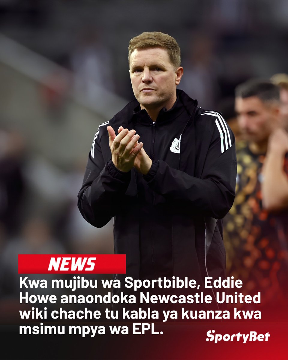 sportybettz's tweet photo. 🚨Kuondoka kwa Eddie Howe kwa kushtukiza kunaiacha Newcastle United katika harakati za kutafuta mbadala wake haraka iwezekanavyo. Matthias Jaissle wa Al Ahli ndiye anayelengwa zaidi. 👀⚫⚪

#EddieHowe #NewcastleUtd #EPL #Howe #Magpies https://t.co/IxDVKhEVYZ
